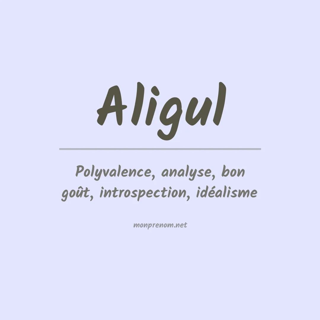 Signification du prénom Aligul