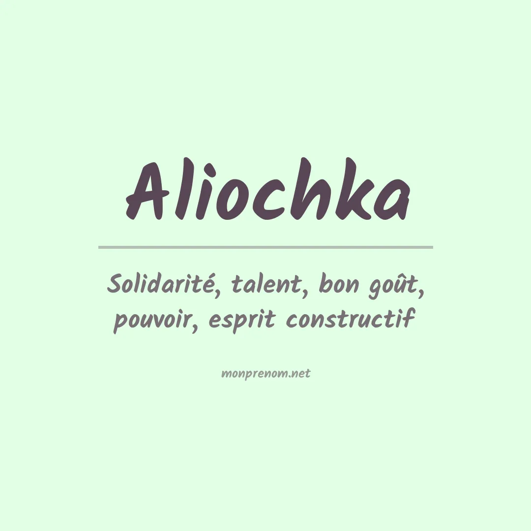 Signification du prénom Aliochka