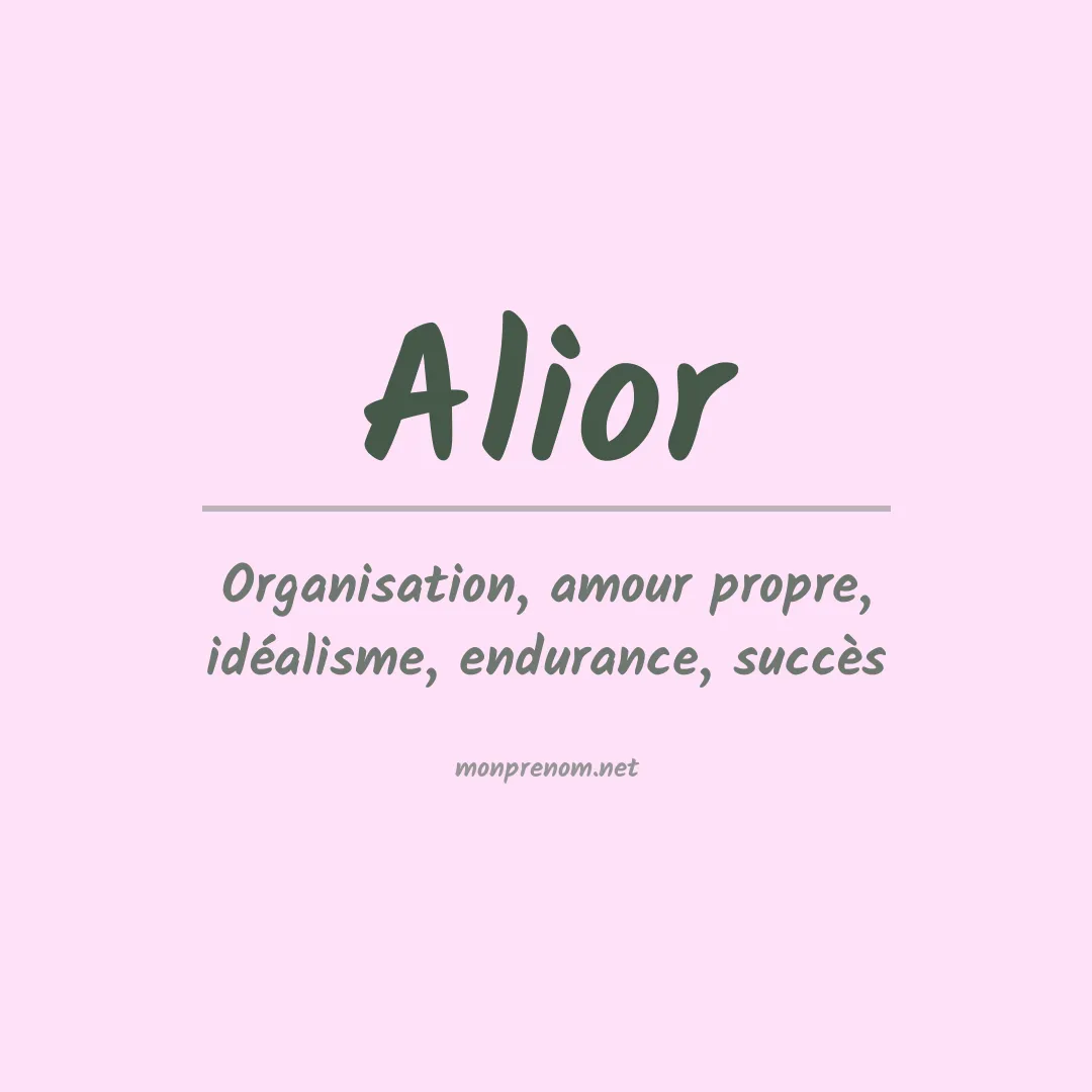 Signification du prénom Alior