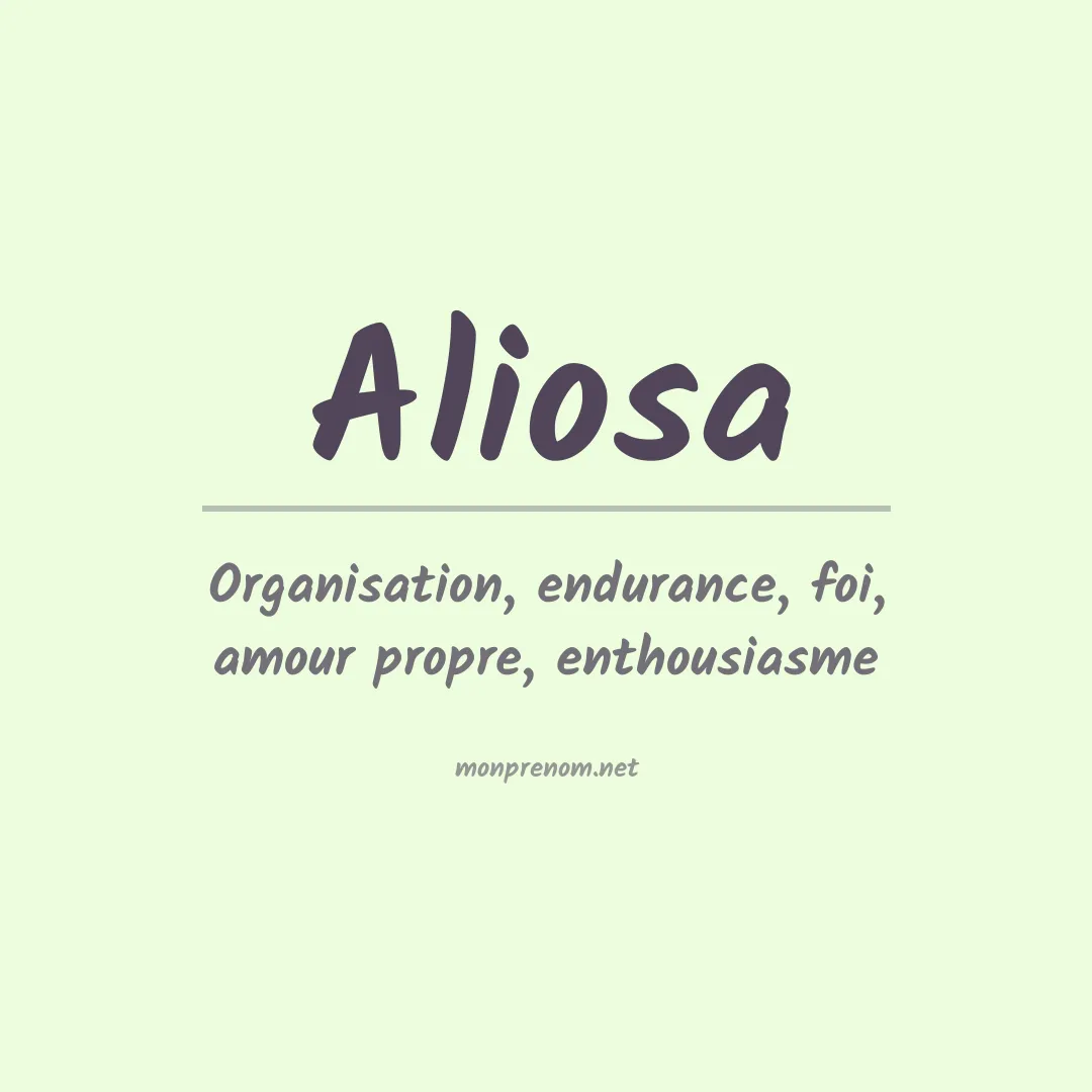 Signification du prénom Aliosa