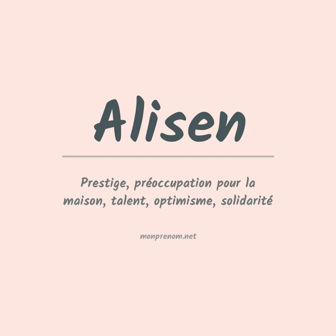 Signification du prénom Alisen