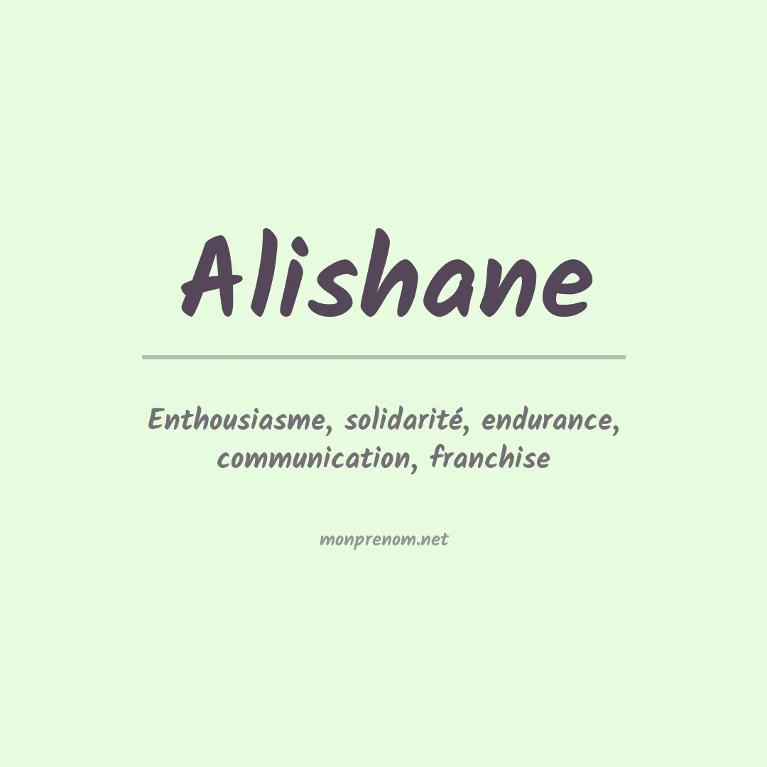 Signification du prénom Alishane
