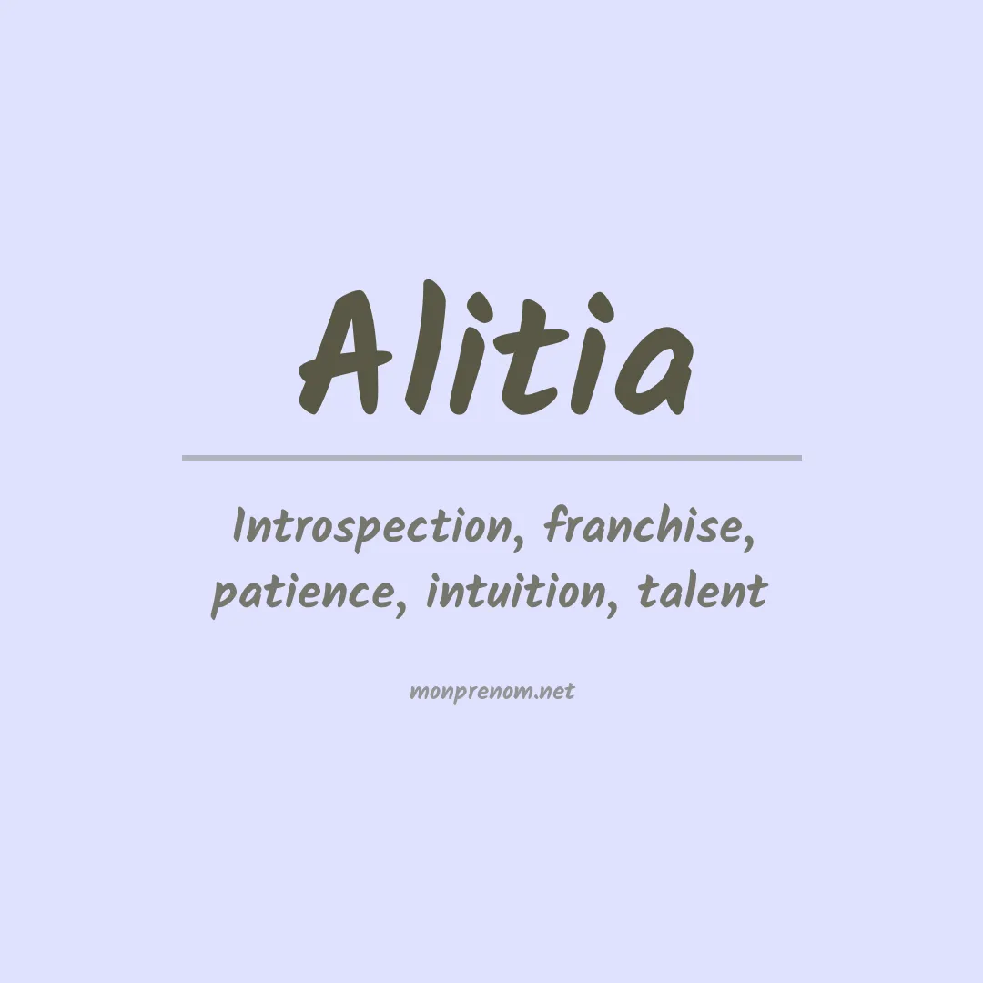 Signification du prénom Alitia