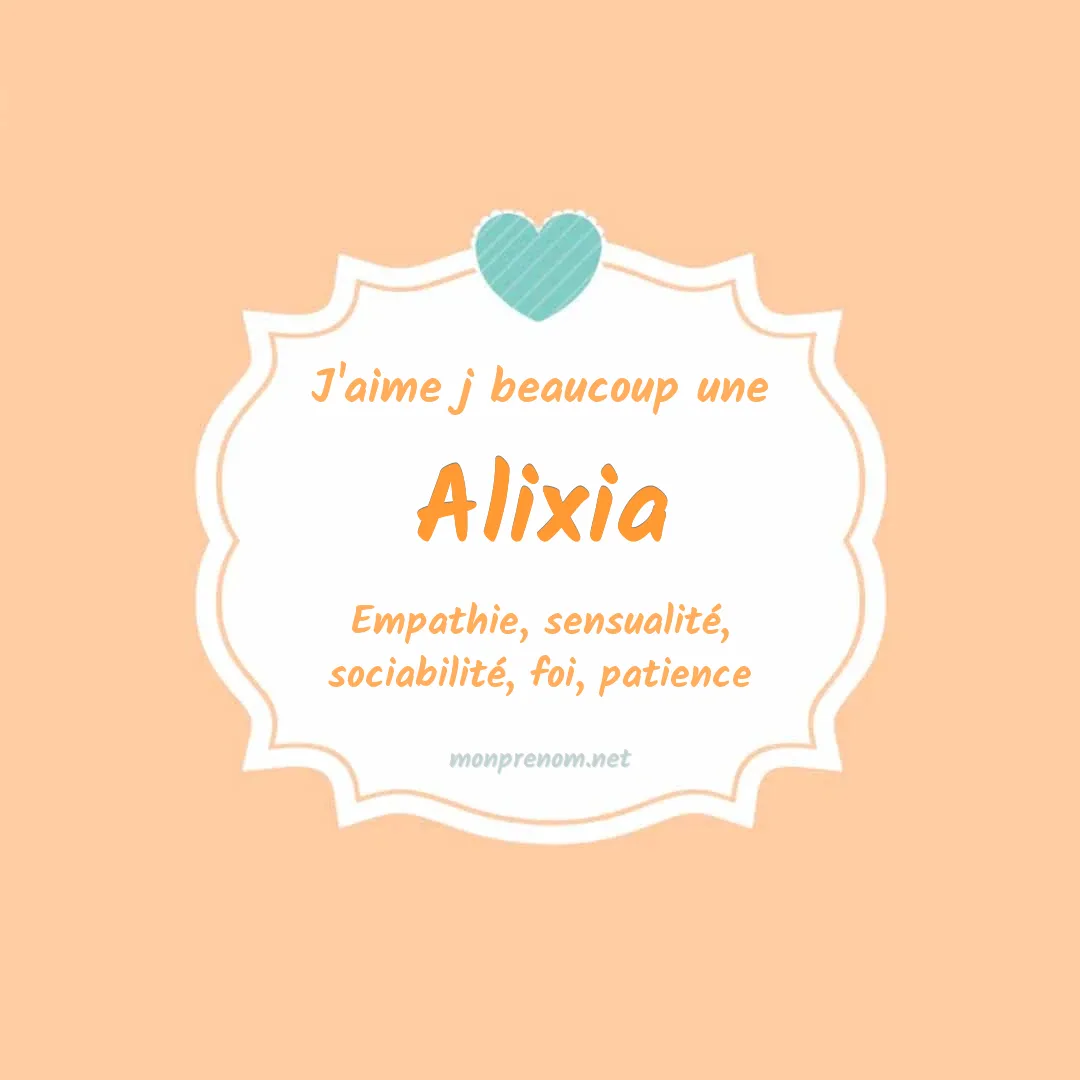 J'aime beaucoup Alixia