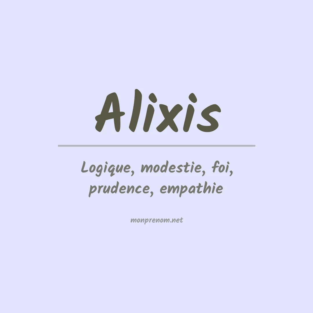 Signification du prénom Alixis