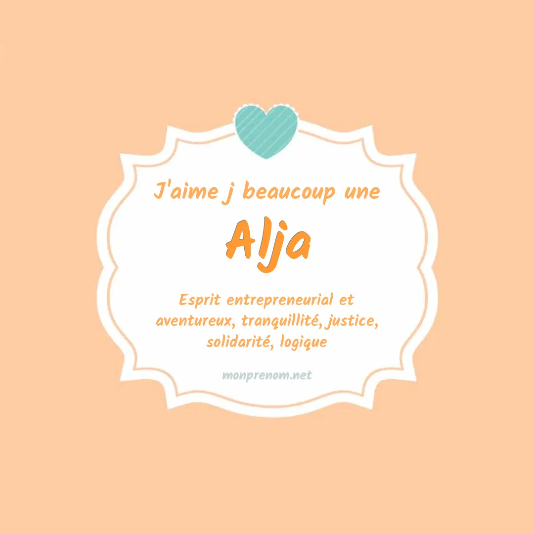 J'aime beaucoup Alja