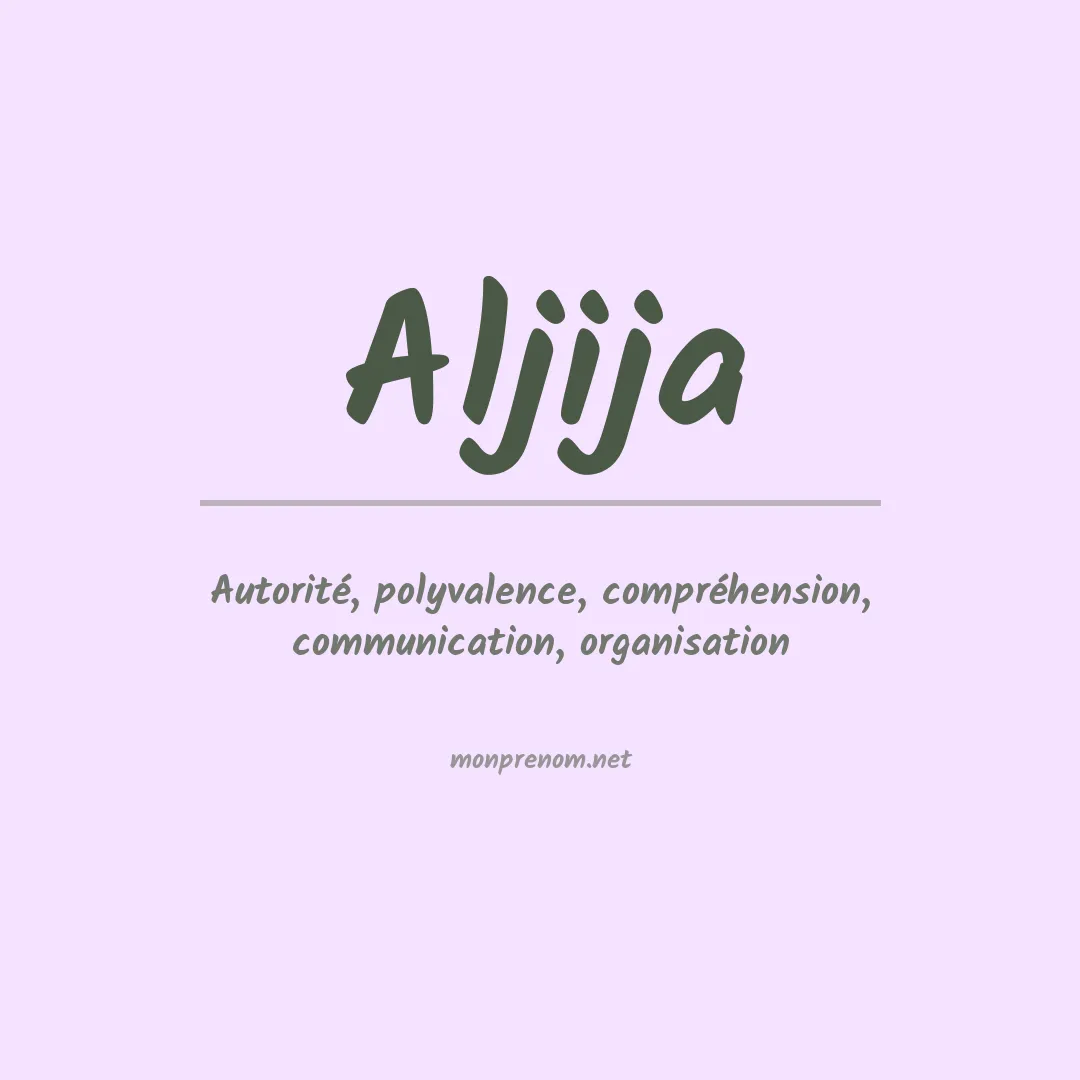 Signification du prénom Aljija