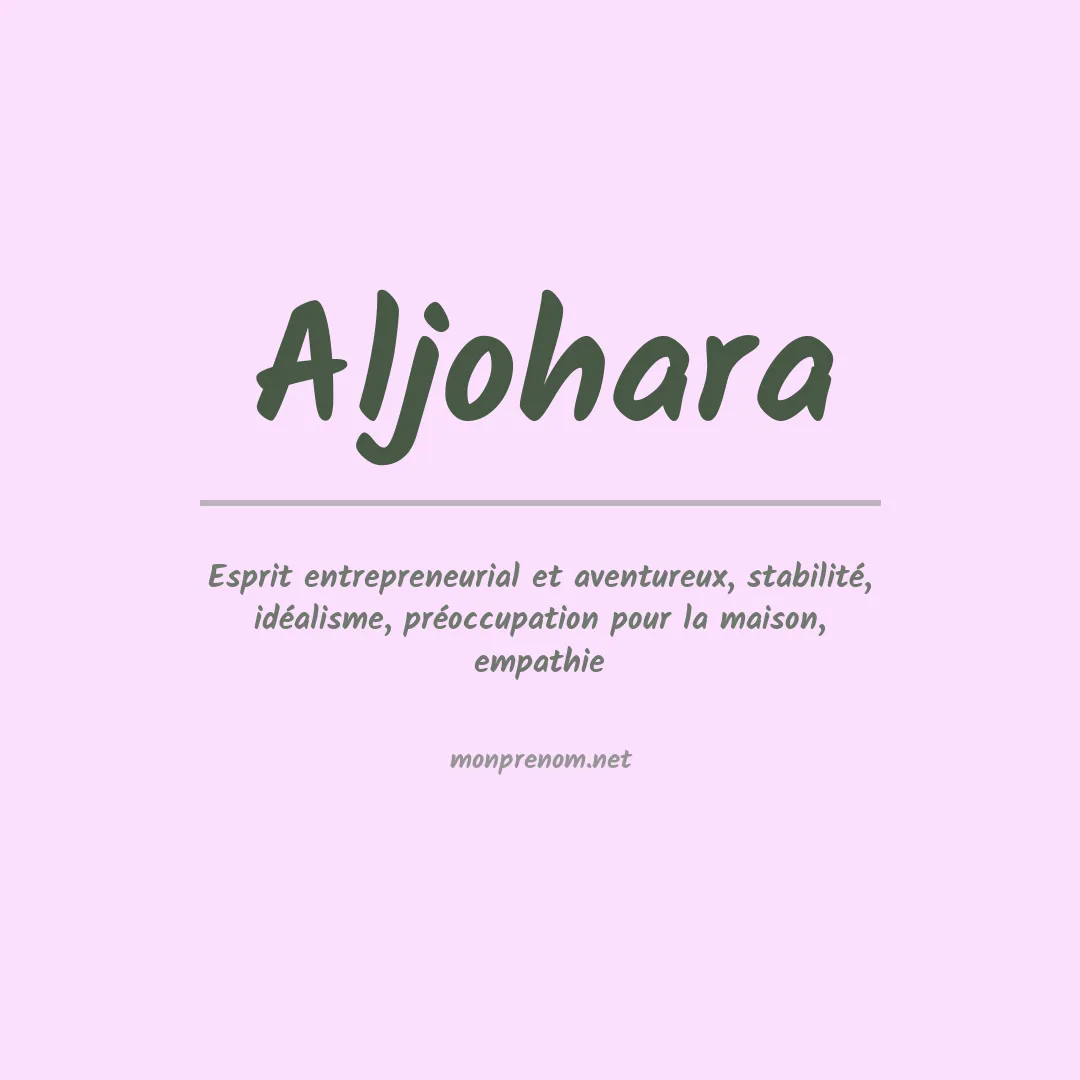 Signification du prénom Aljohara