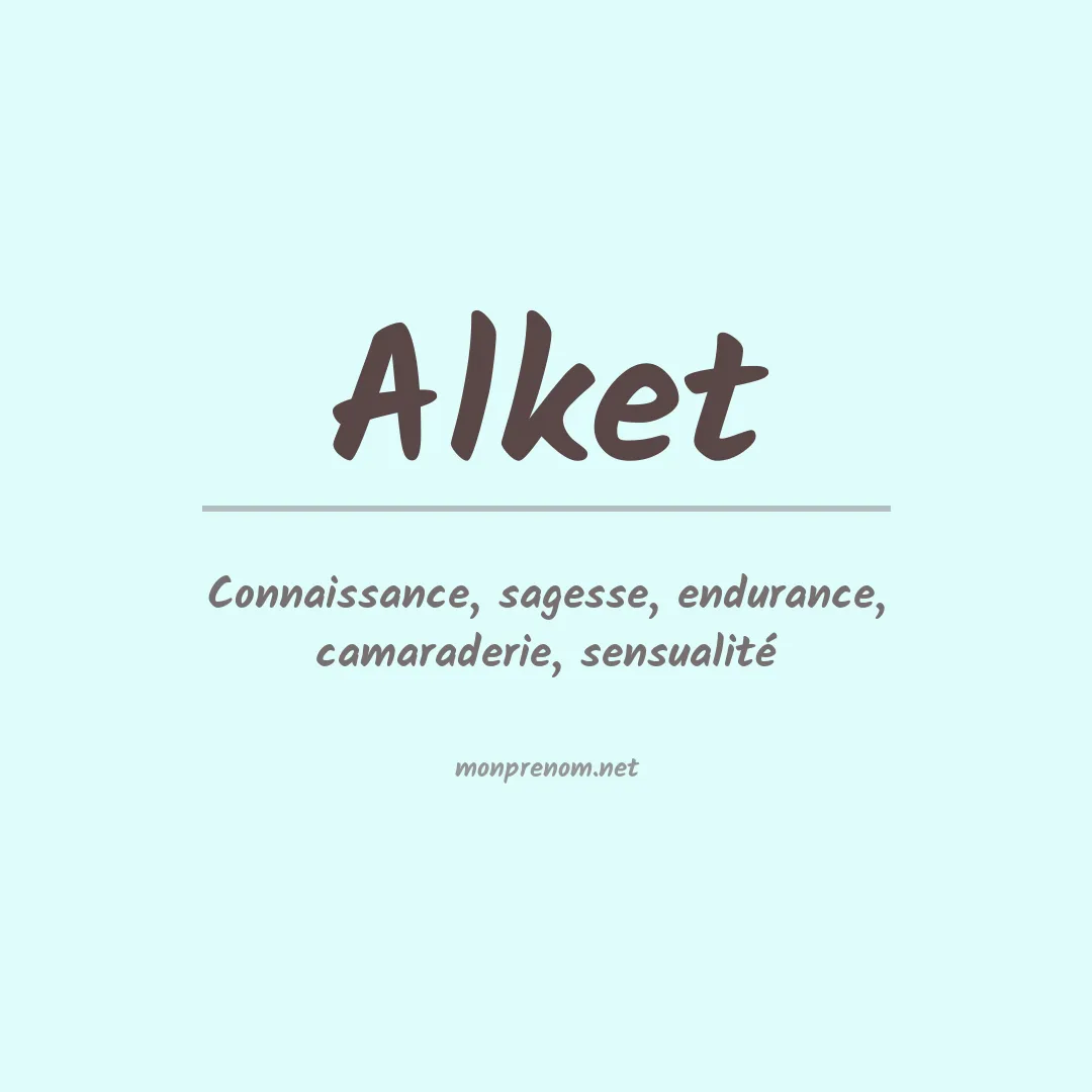 Signification du prénom Alket