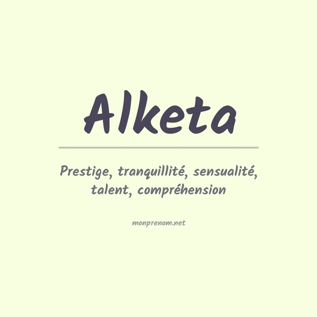 Signification du prénom Alketa