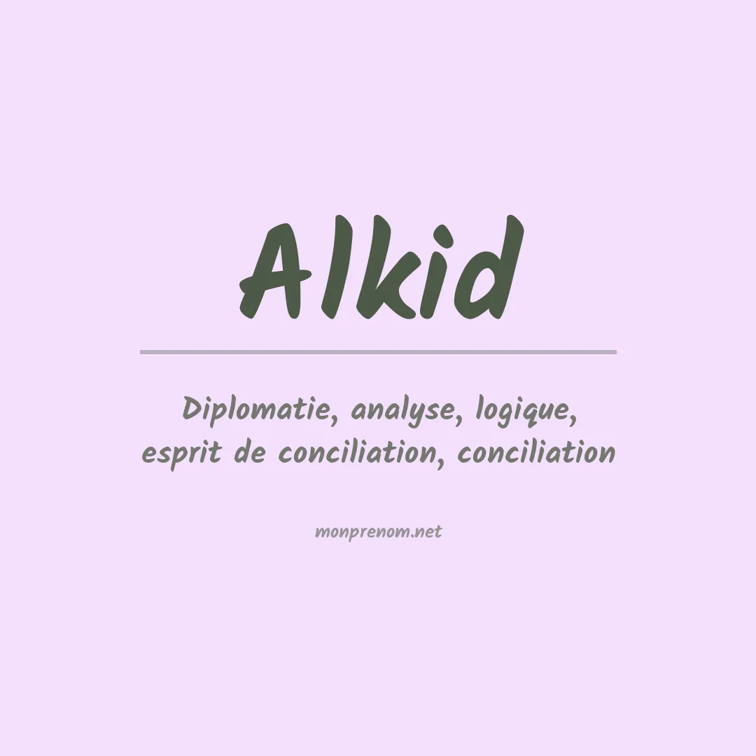 Signification du prénom Alkid