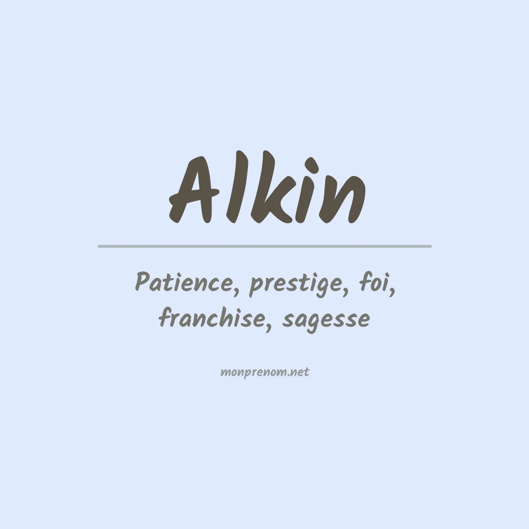 Signification du prénom Alkin