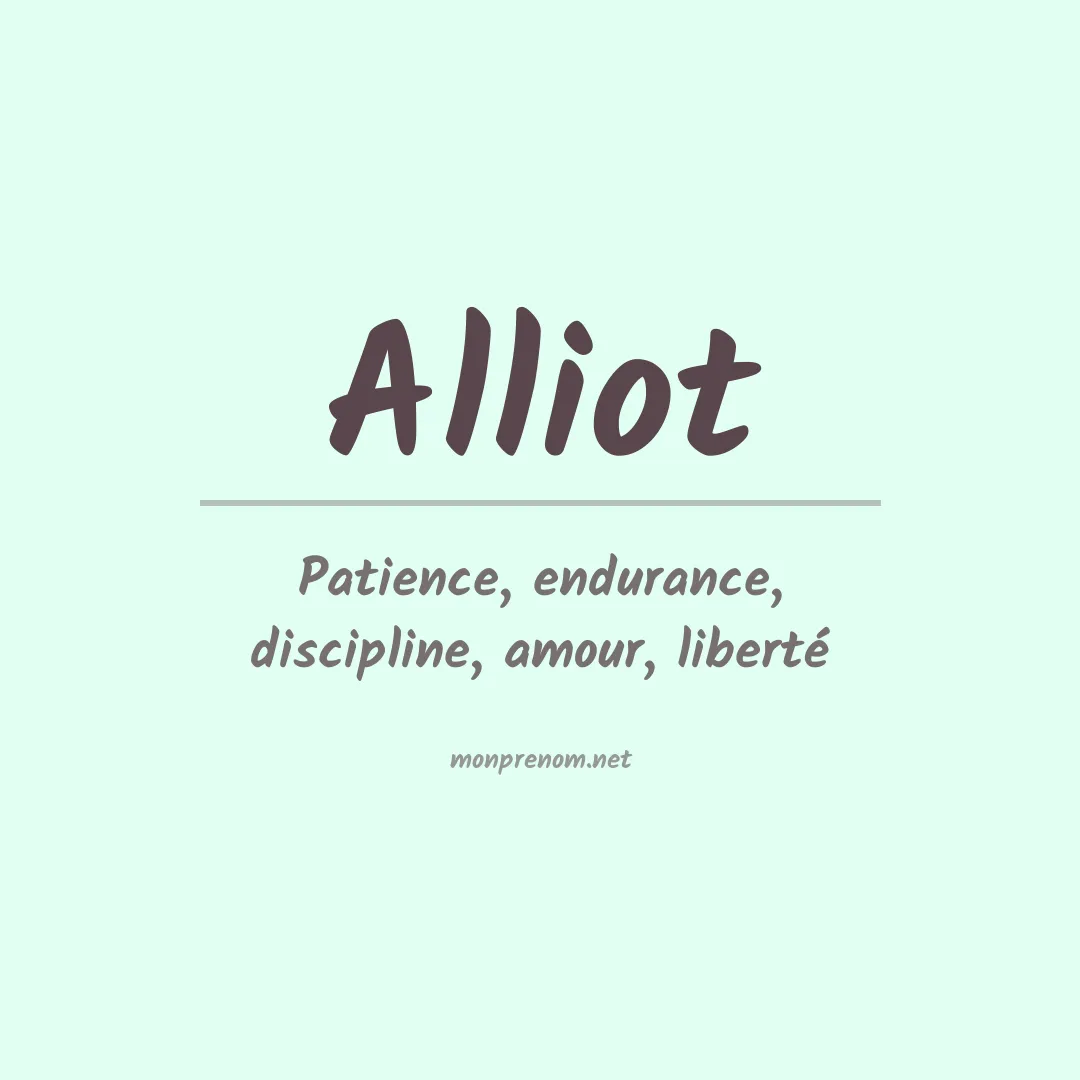 Signification du prénom Alliot