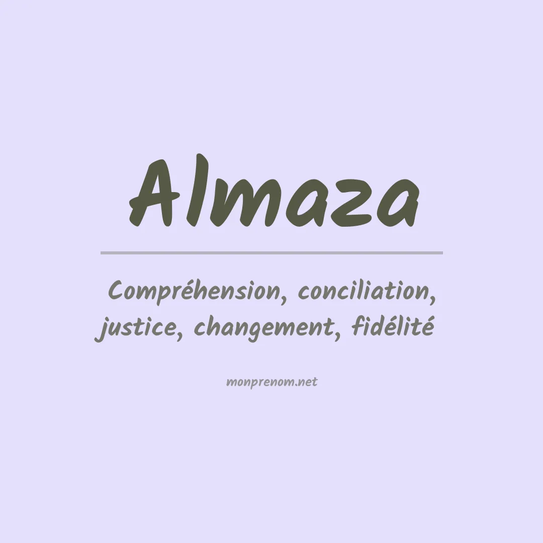 Signification du prénom Almaza