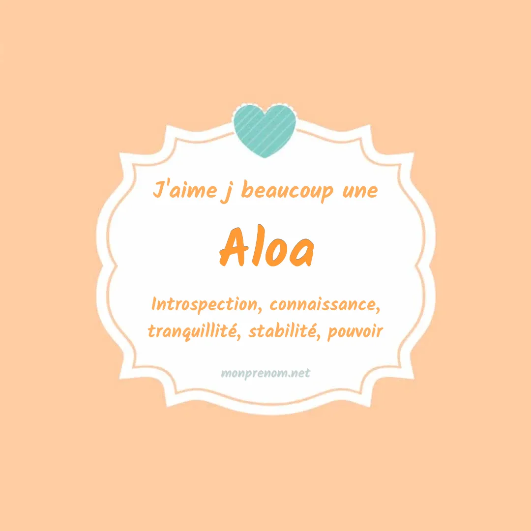 J'aime beaucoup Aloa