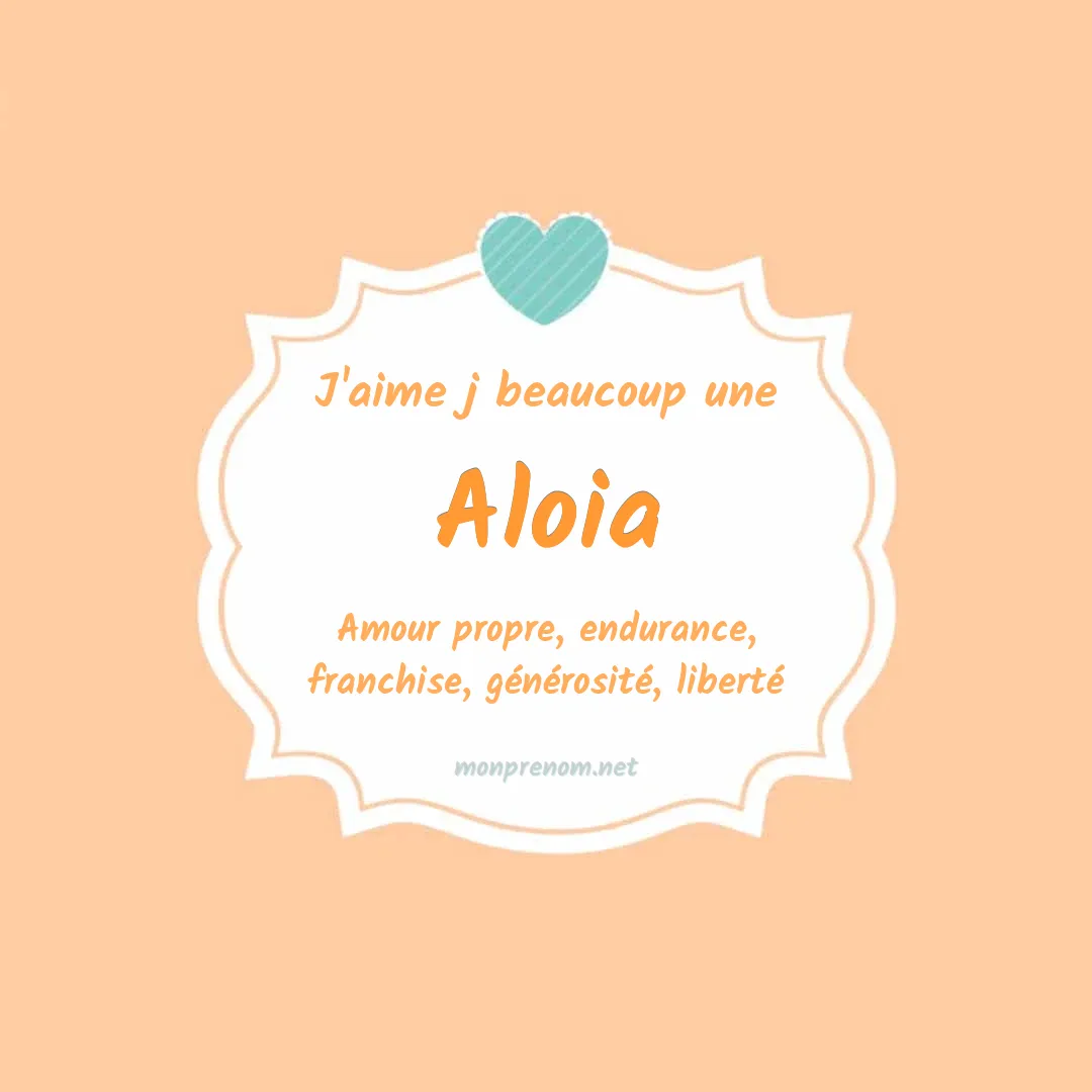 J'aime beaucoup Aloia