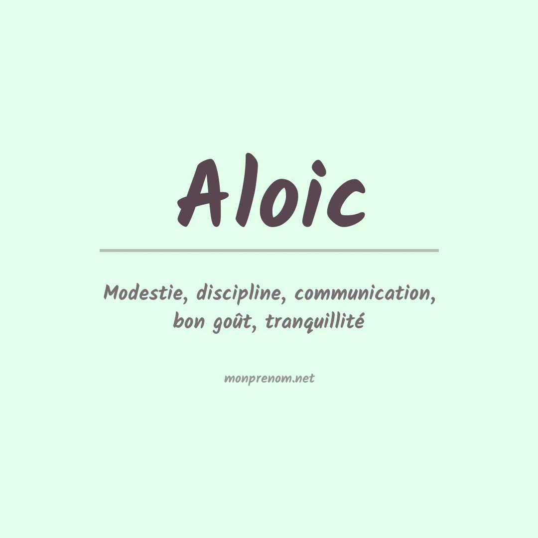 Signification du prénom Aloic