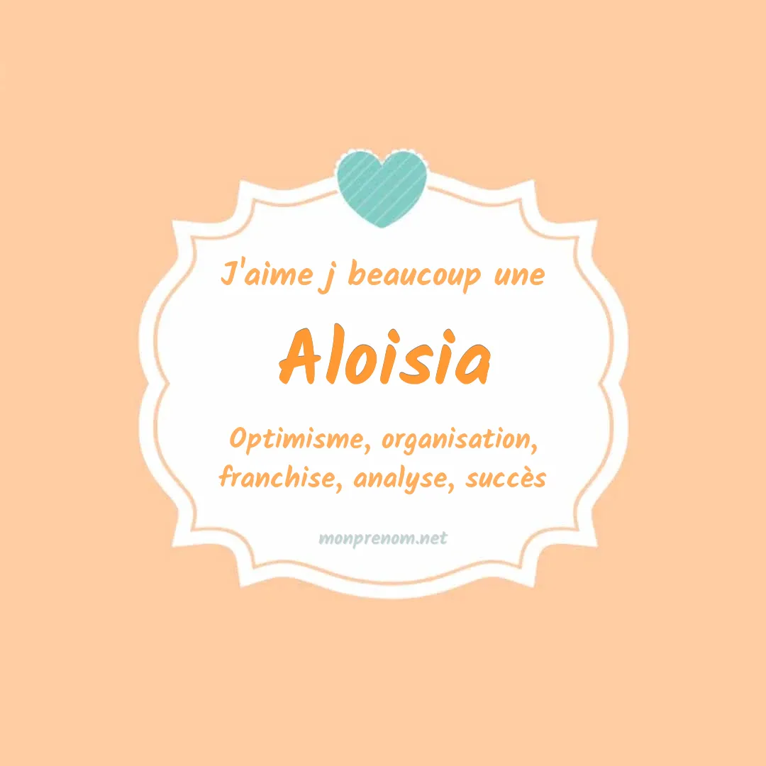 J'aime beaucoup Aloisia