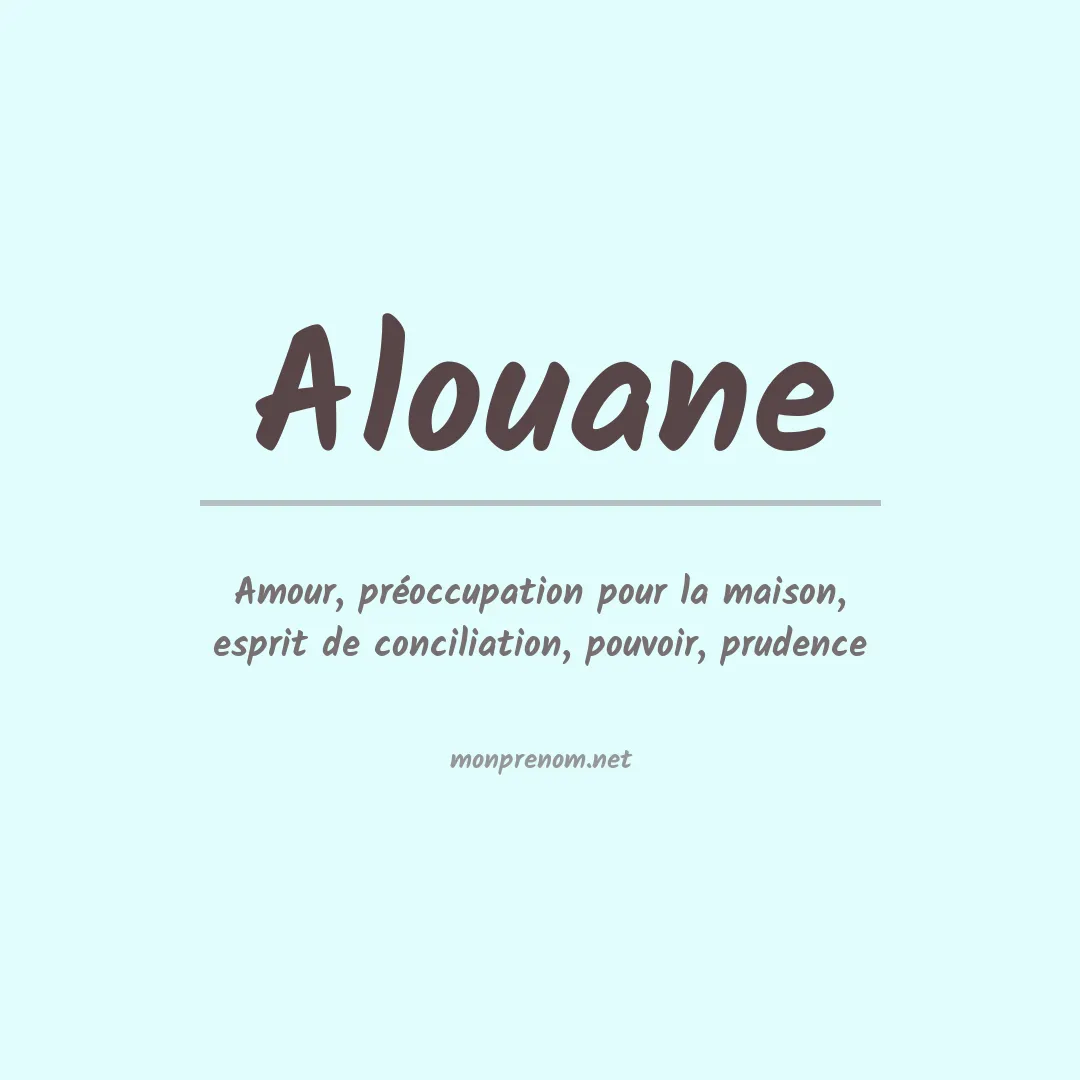 Signification du prénom Alouane