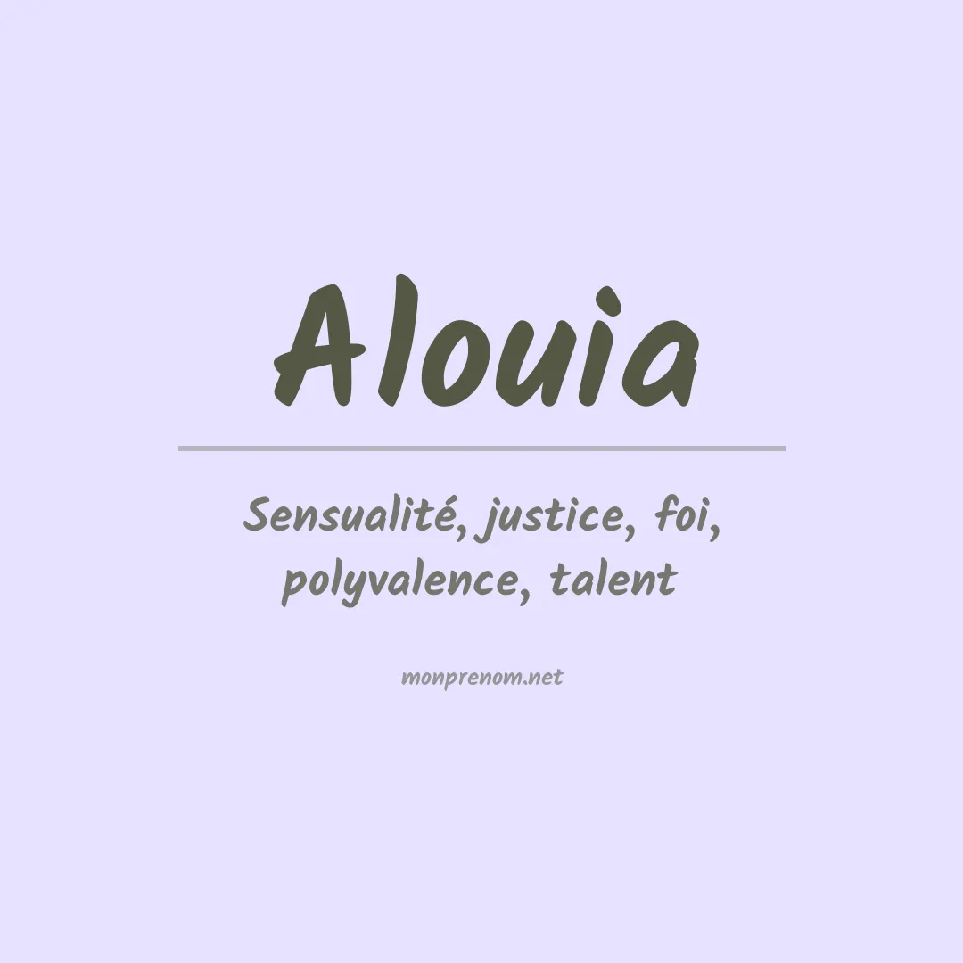 Signification du prénom Alouia
