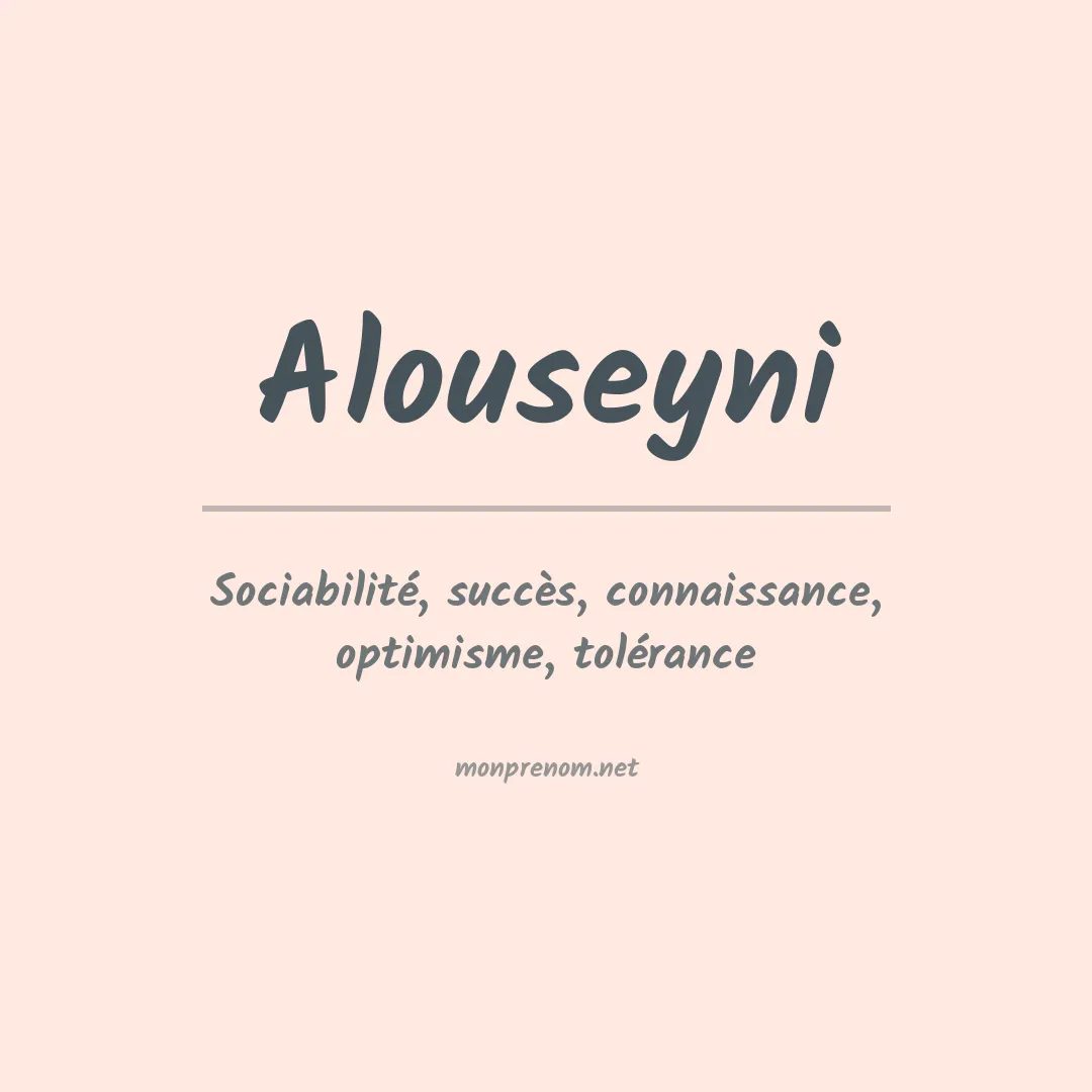 Signification du prénom Alouseyni