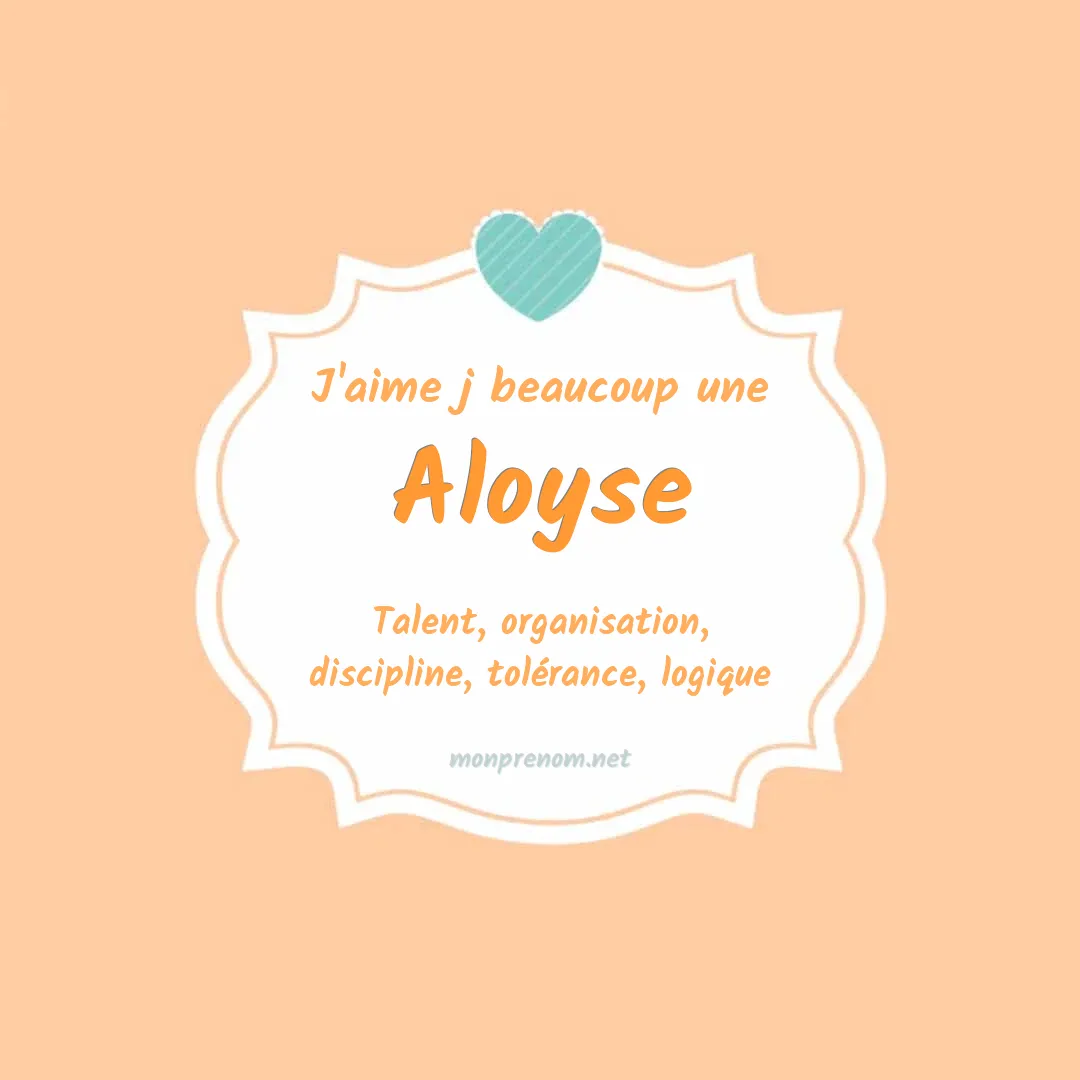 J'aime beaucoup Aloyse