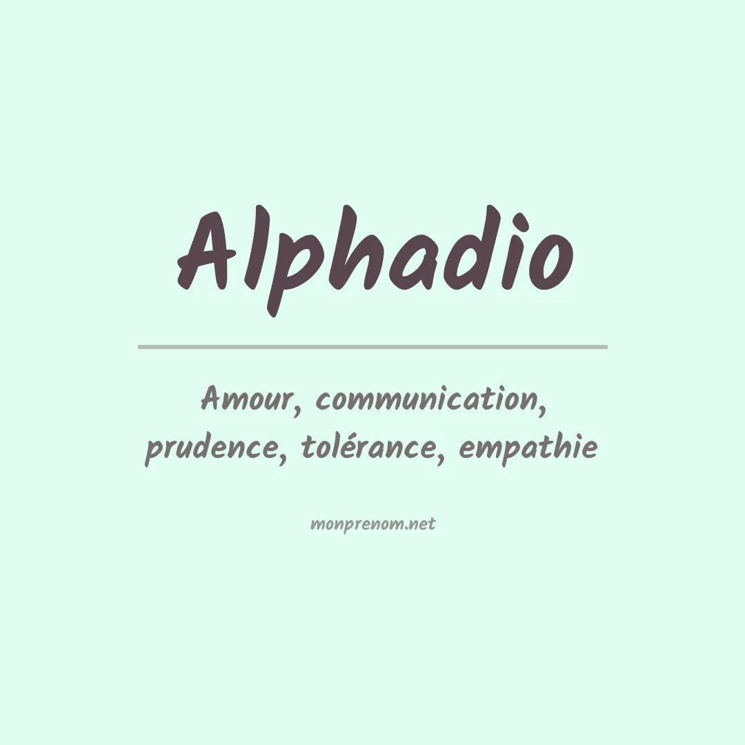 Signification du prénom Alphadio