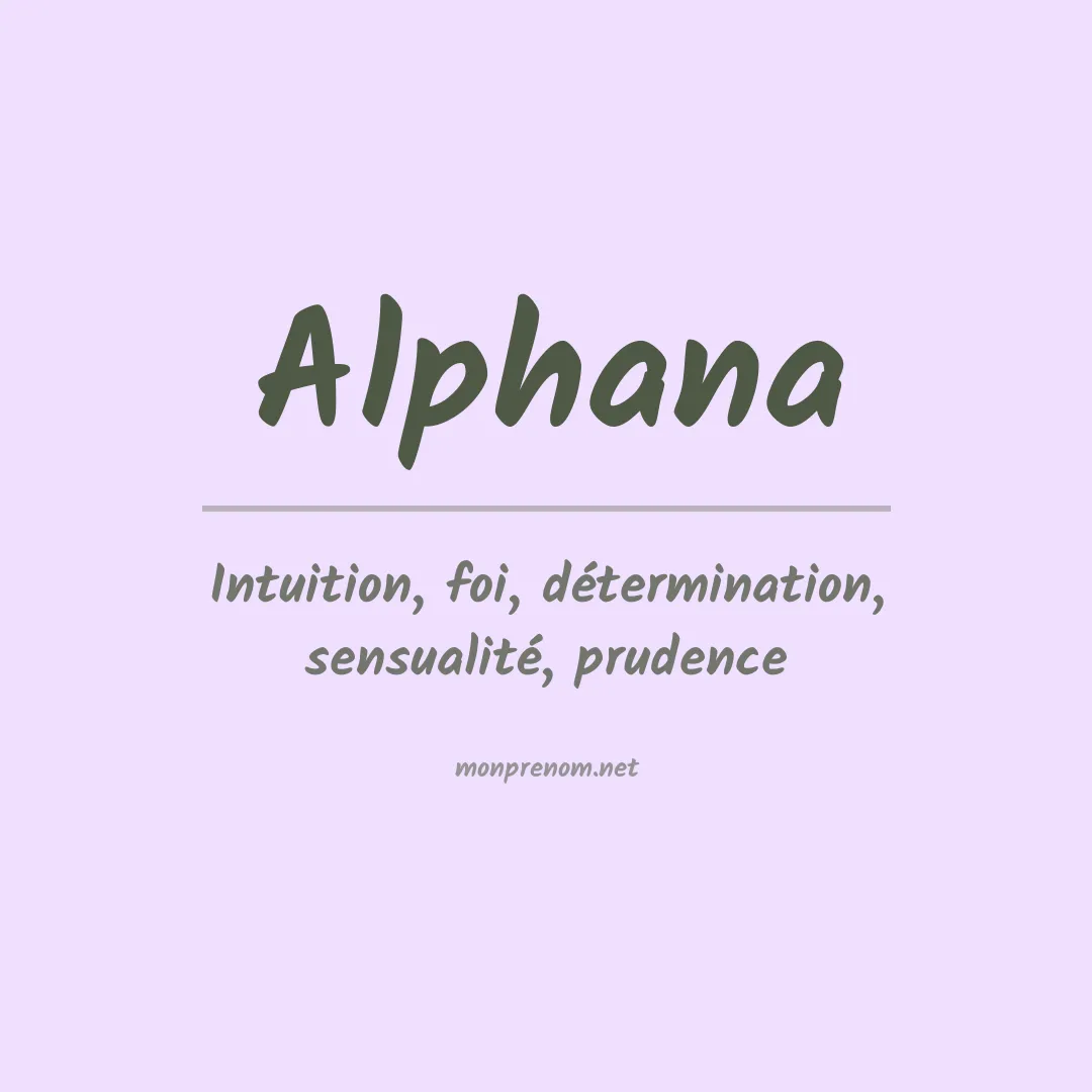 Signification du prénom Alphana