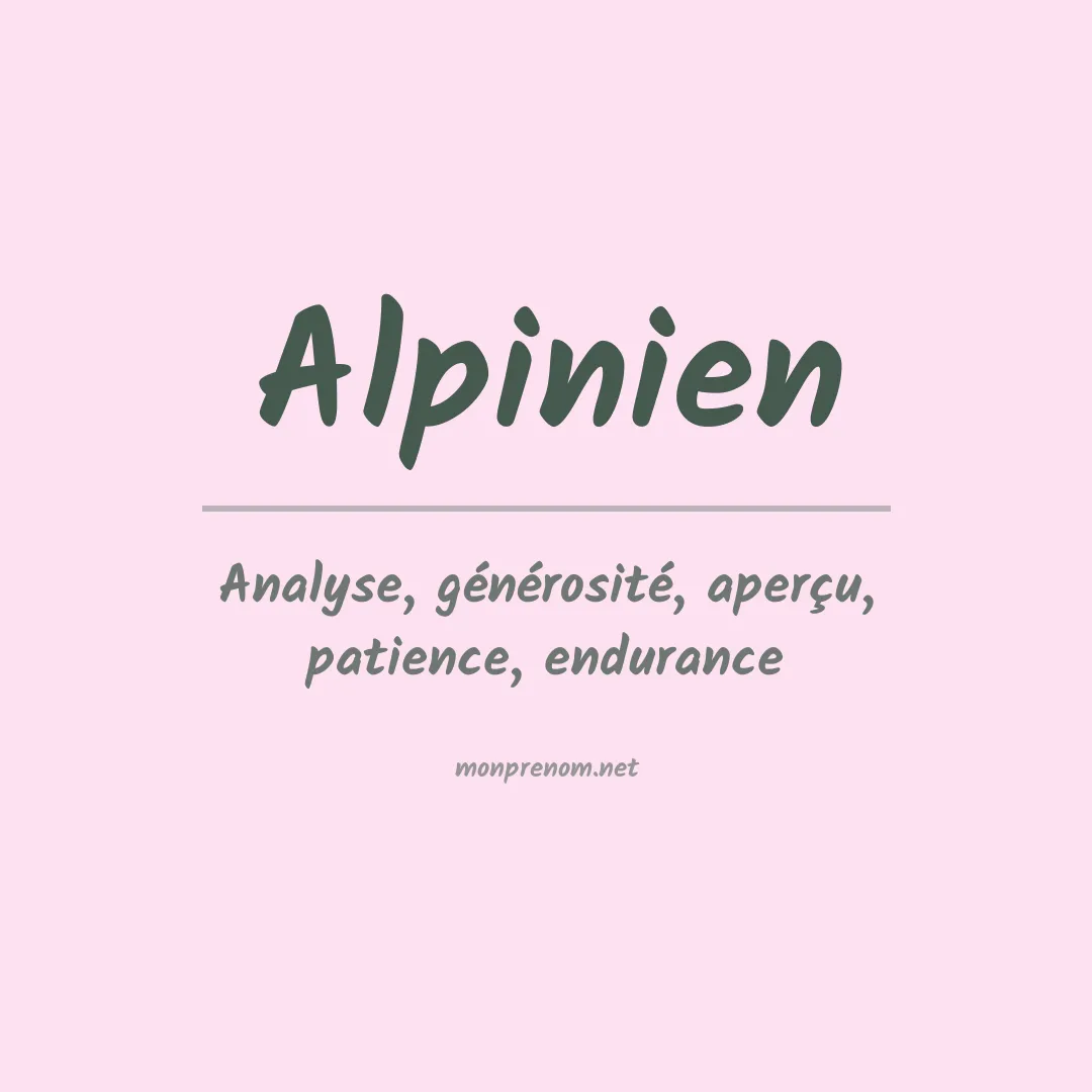 Signification du prénom Alpinien
