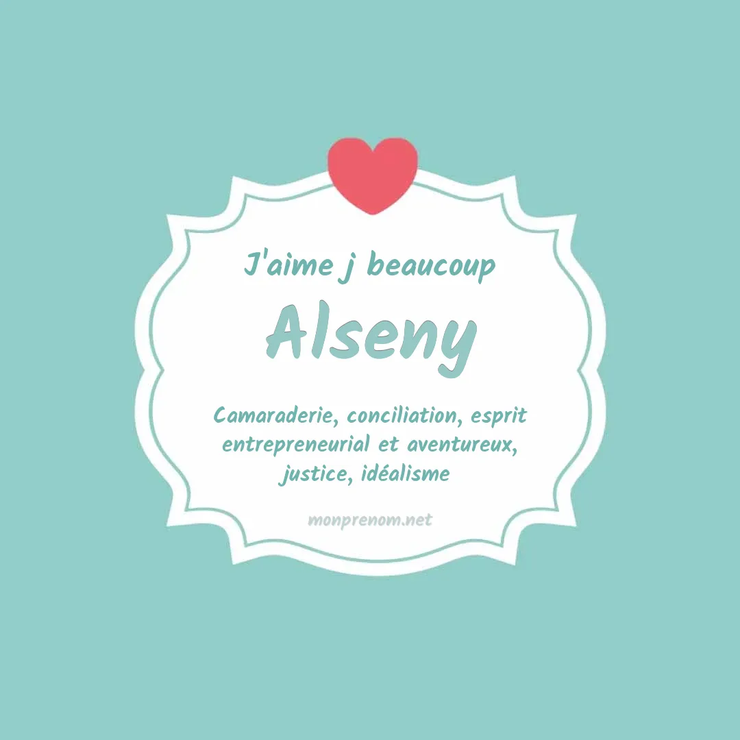 J'aime beaucoup Alseny