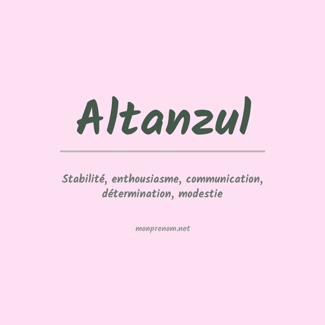 Signification du prénom Altanzul