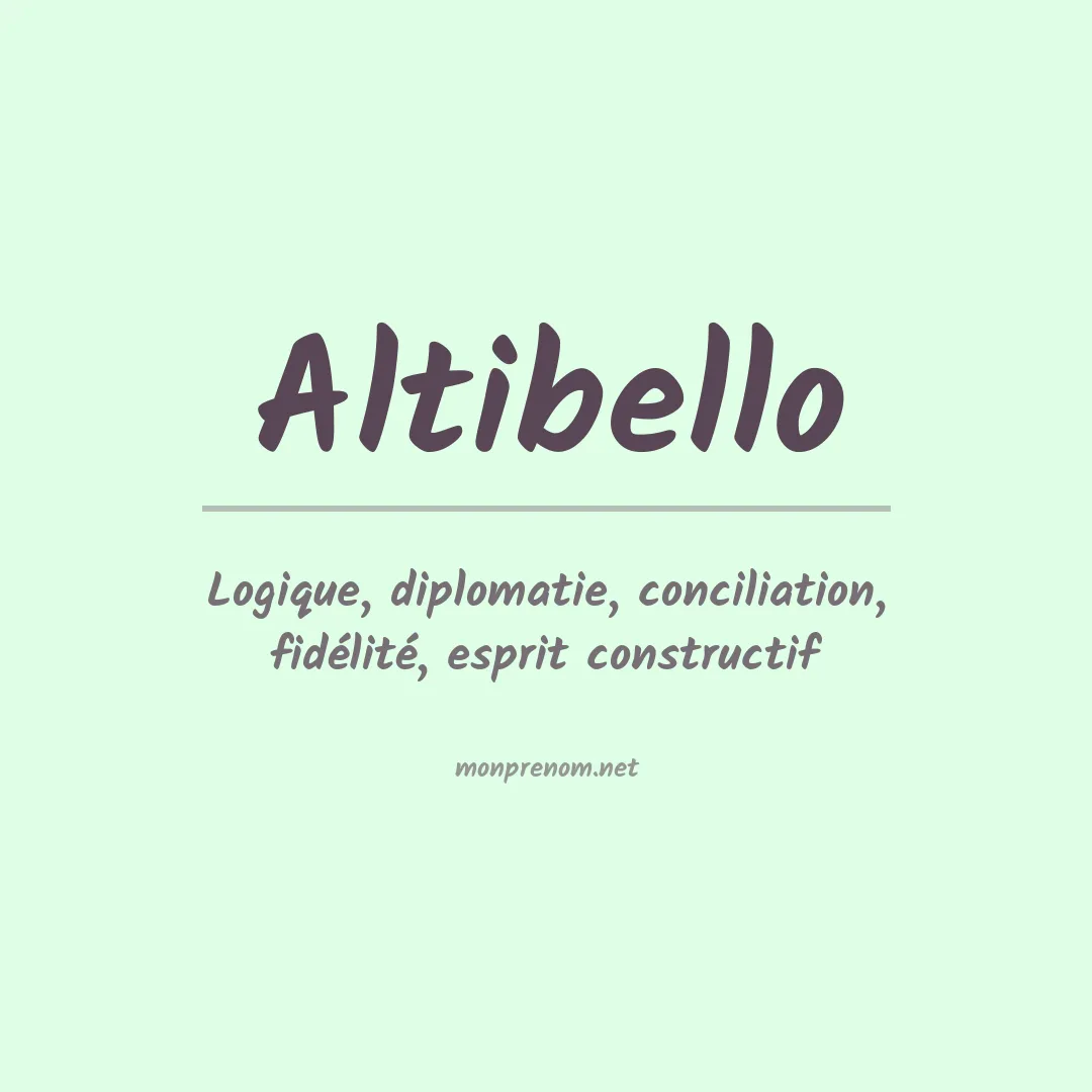 Signification du prénom Altibello