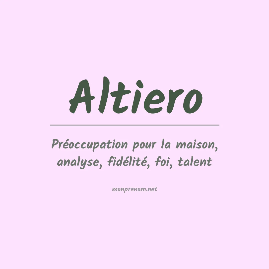 Signification du prénom Altiero