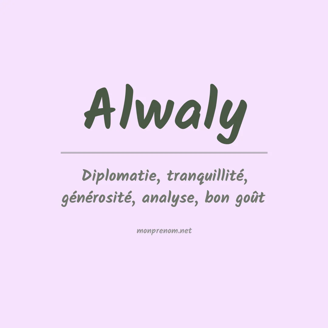 Signification du prénom Alwaly