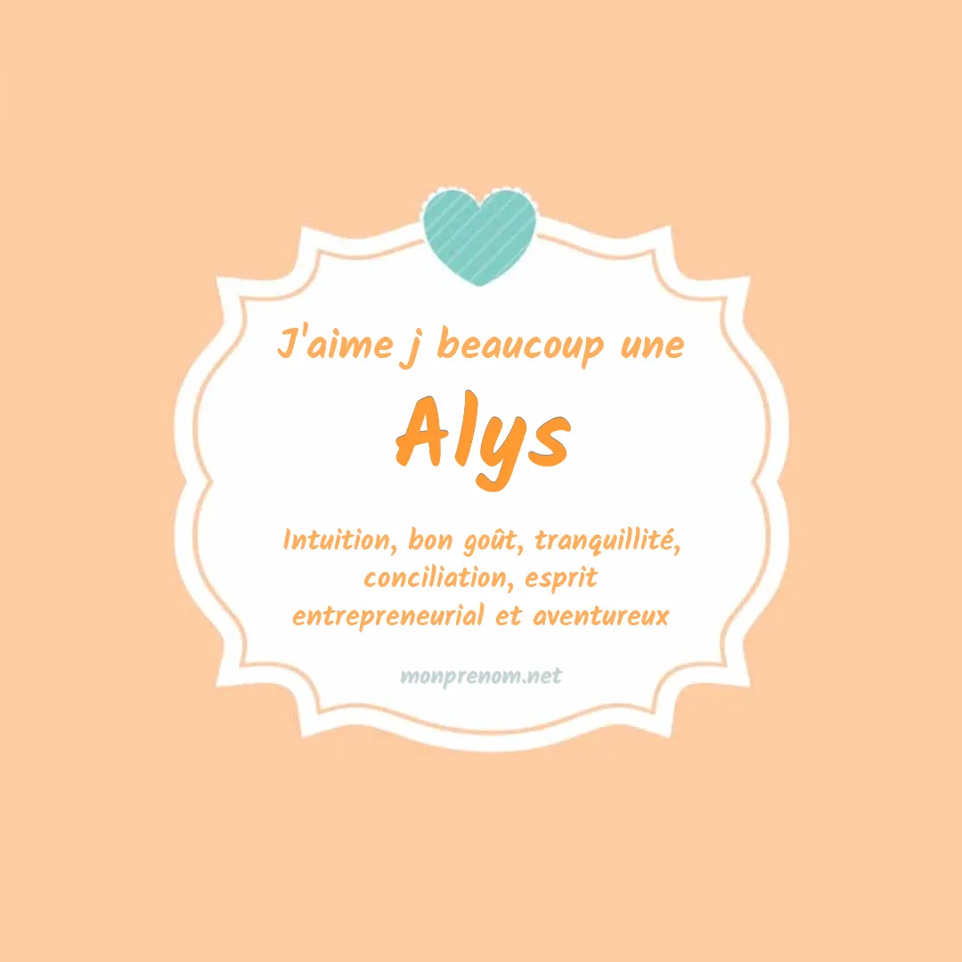 J'aime beaucoup Alys