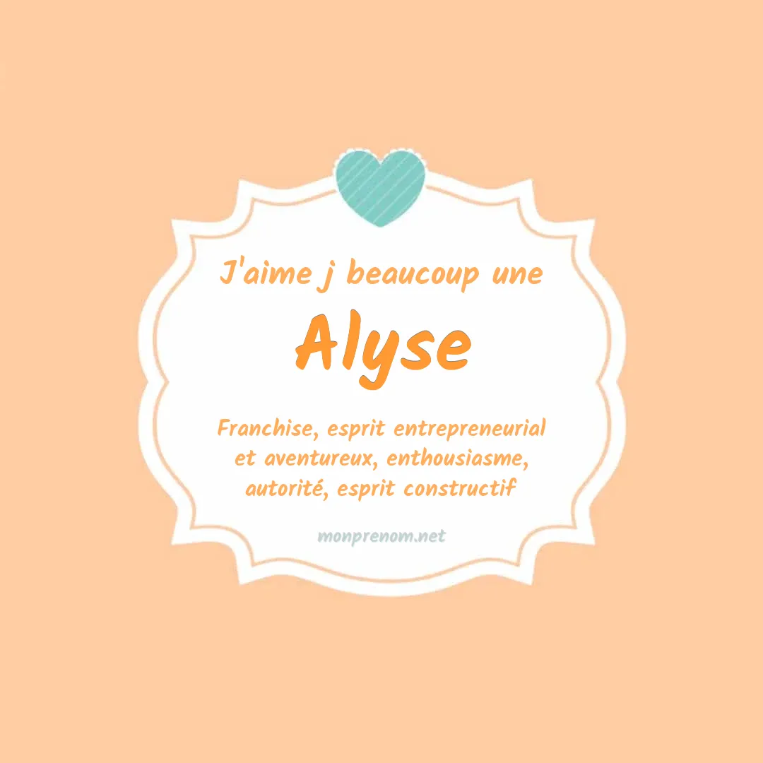 J'aime beaucoup Alyse