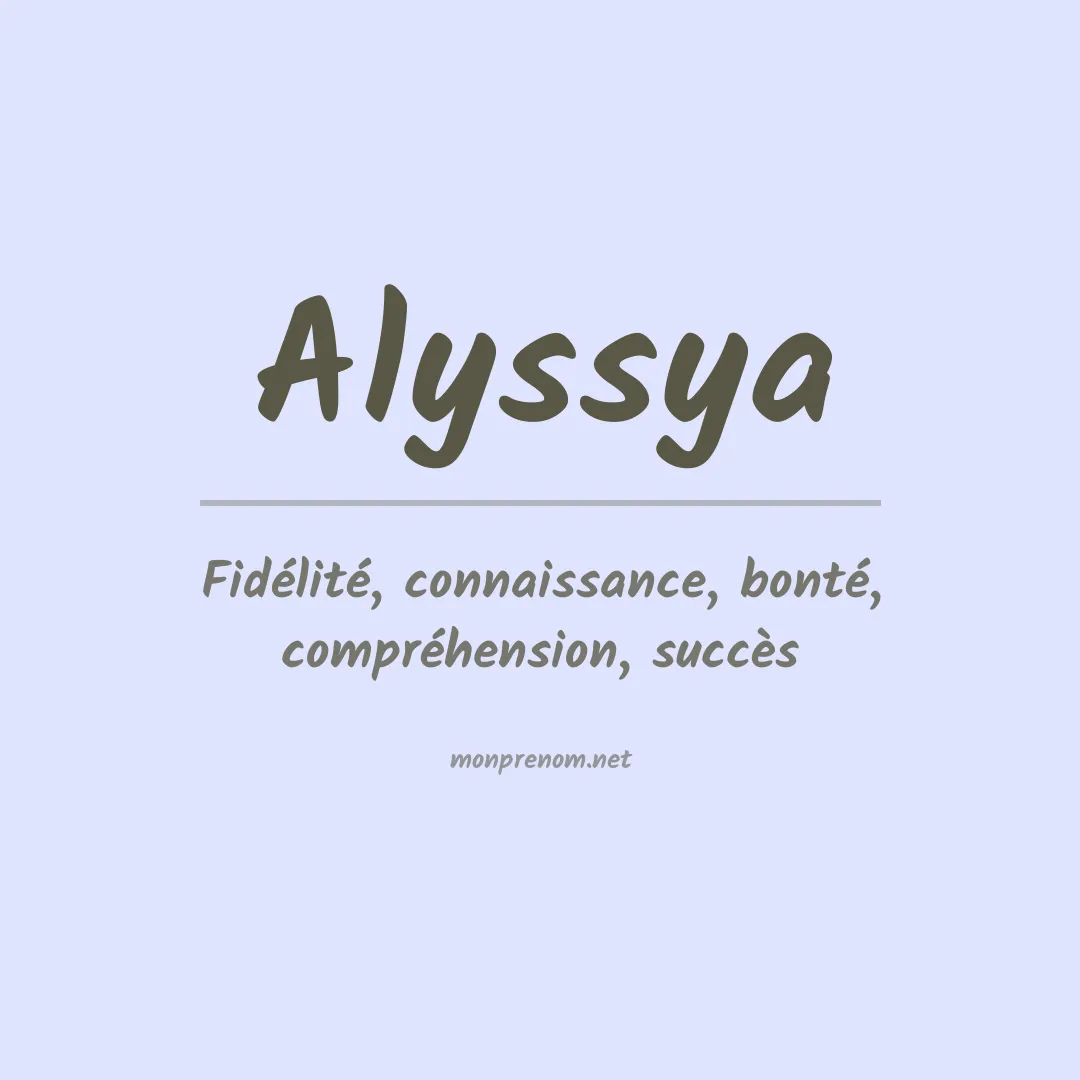 Signification du prénom Alyssya