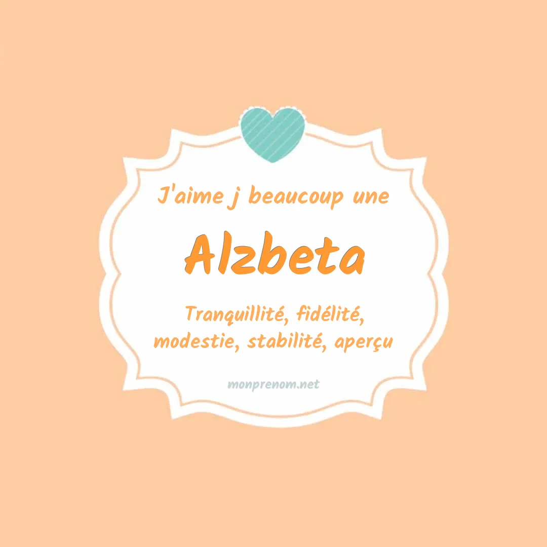 J'aime beaucoup Alzbeta