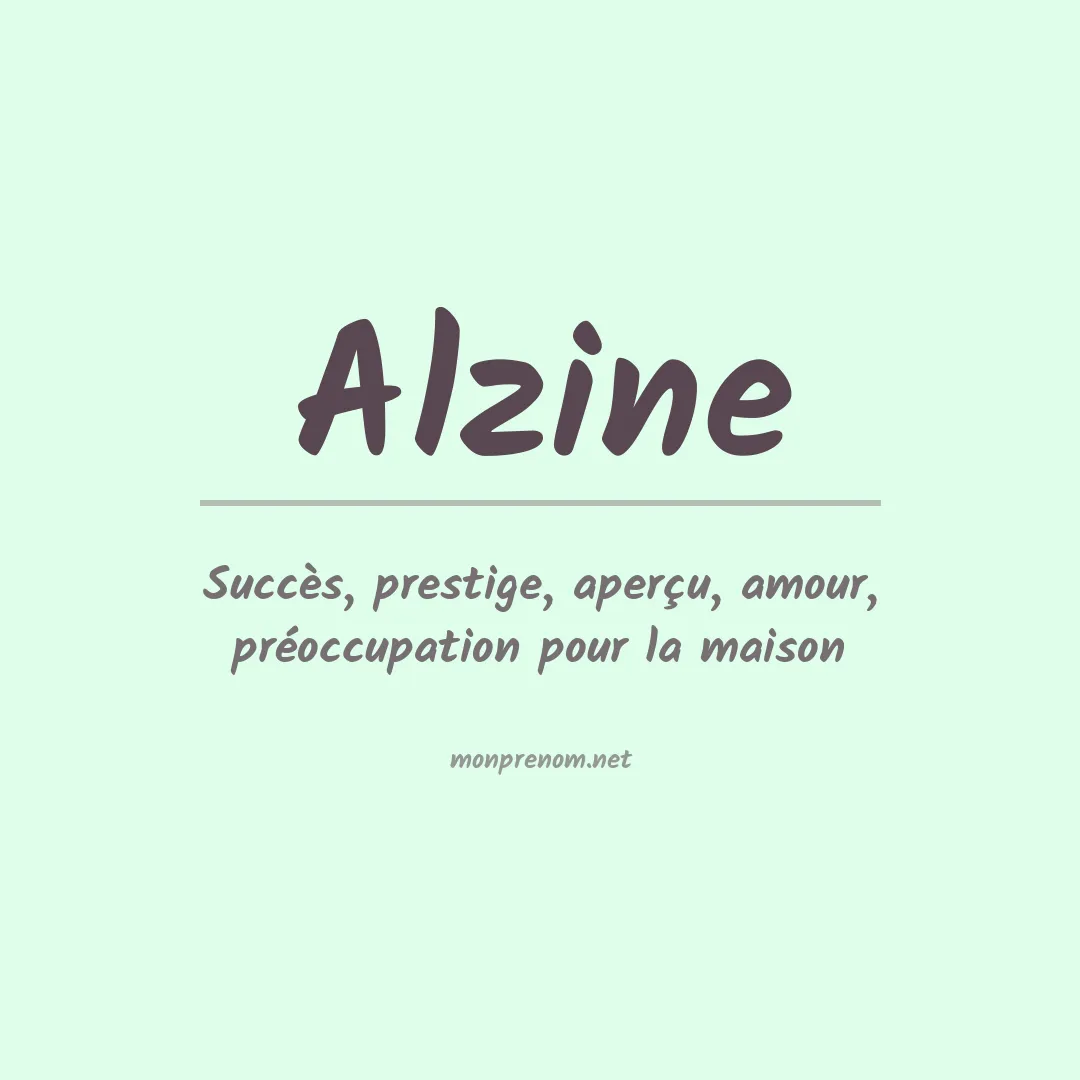 Signification du prénom Alzine