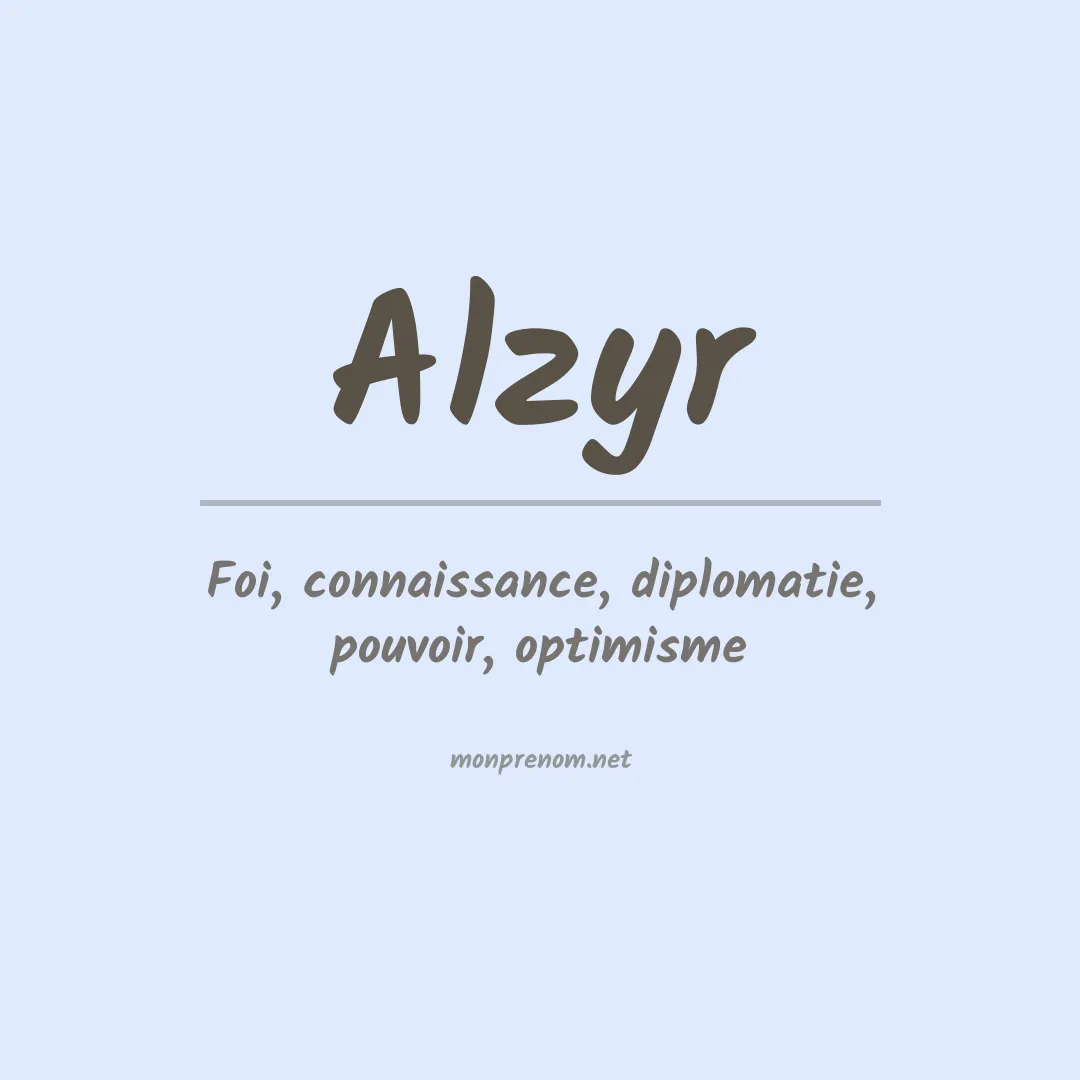 Signification du prénom Alzyr