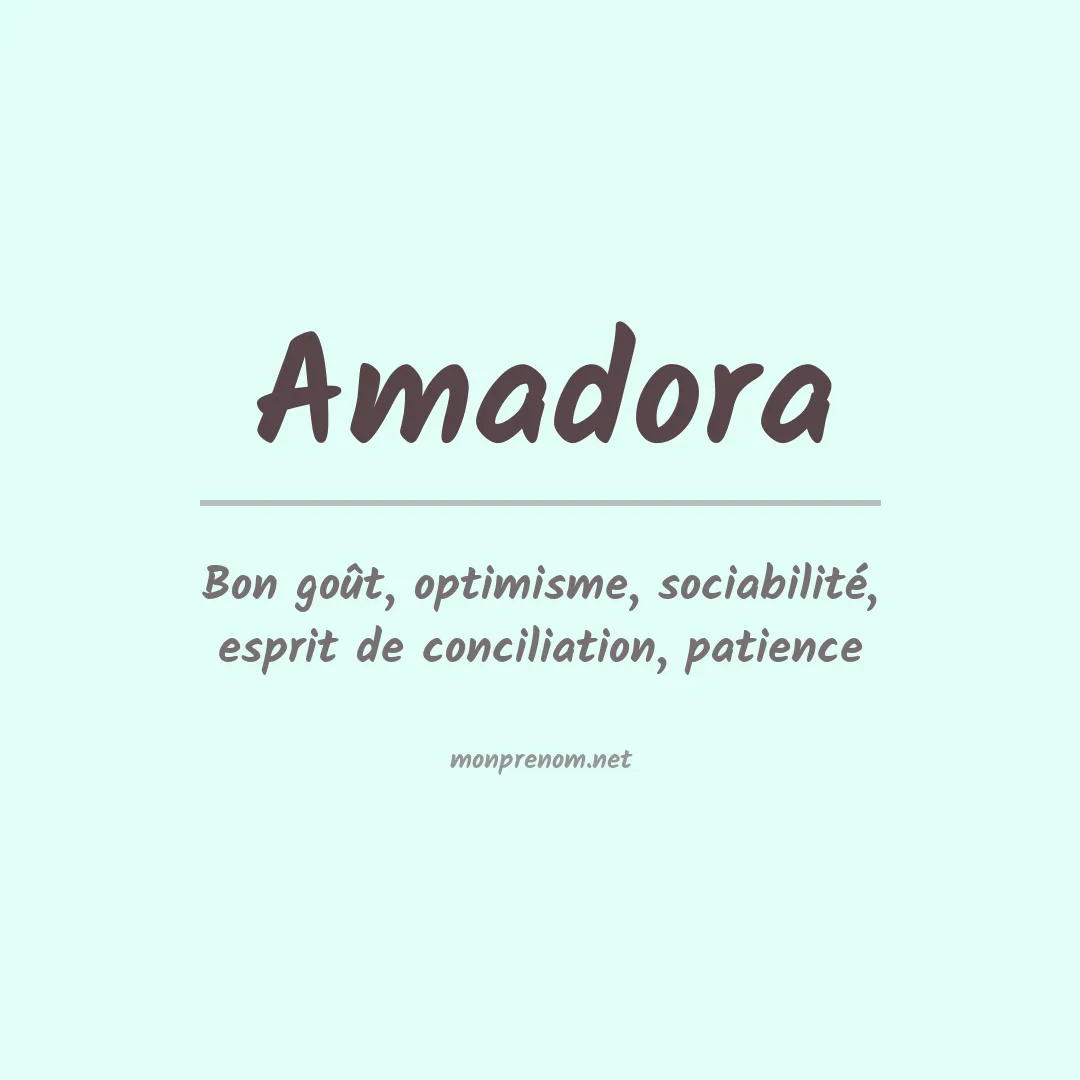 Signification du prénom Amadora