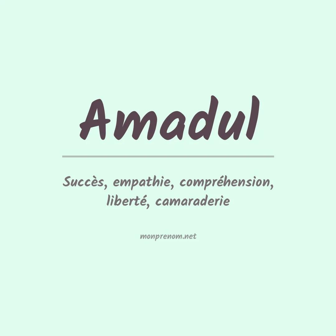 Signification du prénom Amadul