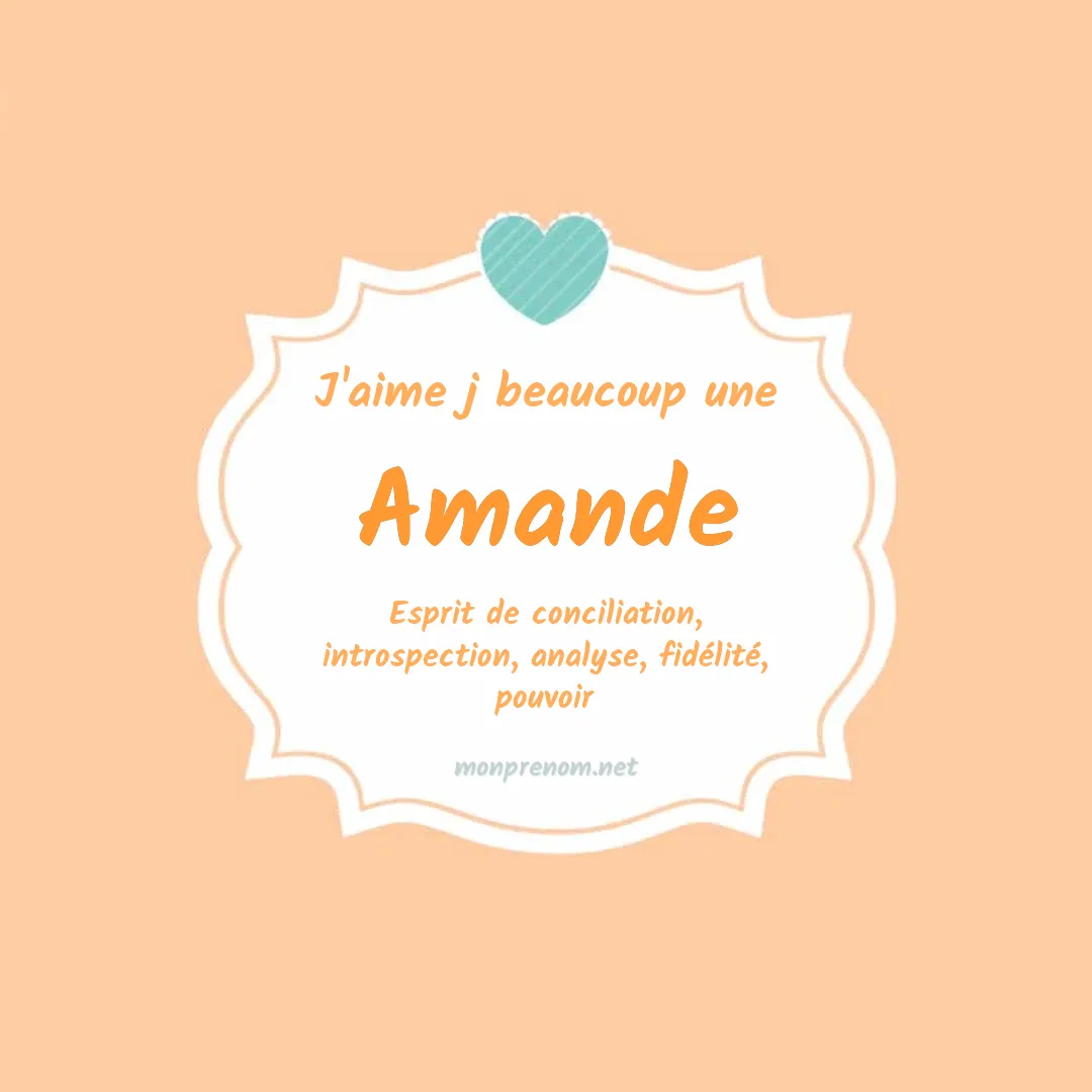 J'aime beaucoup Amande
