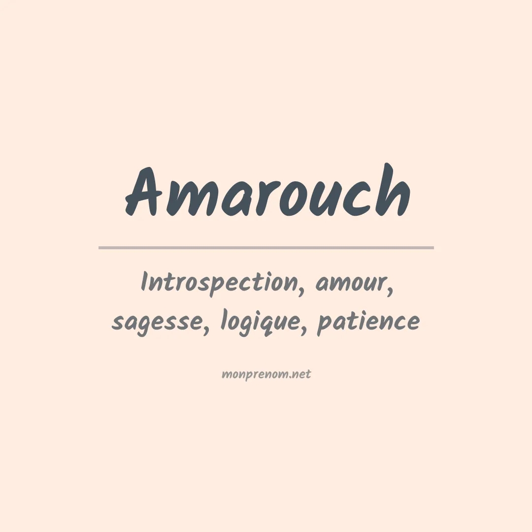 Signification du prénom Amarouch