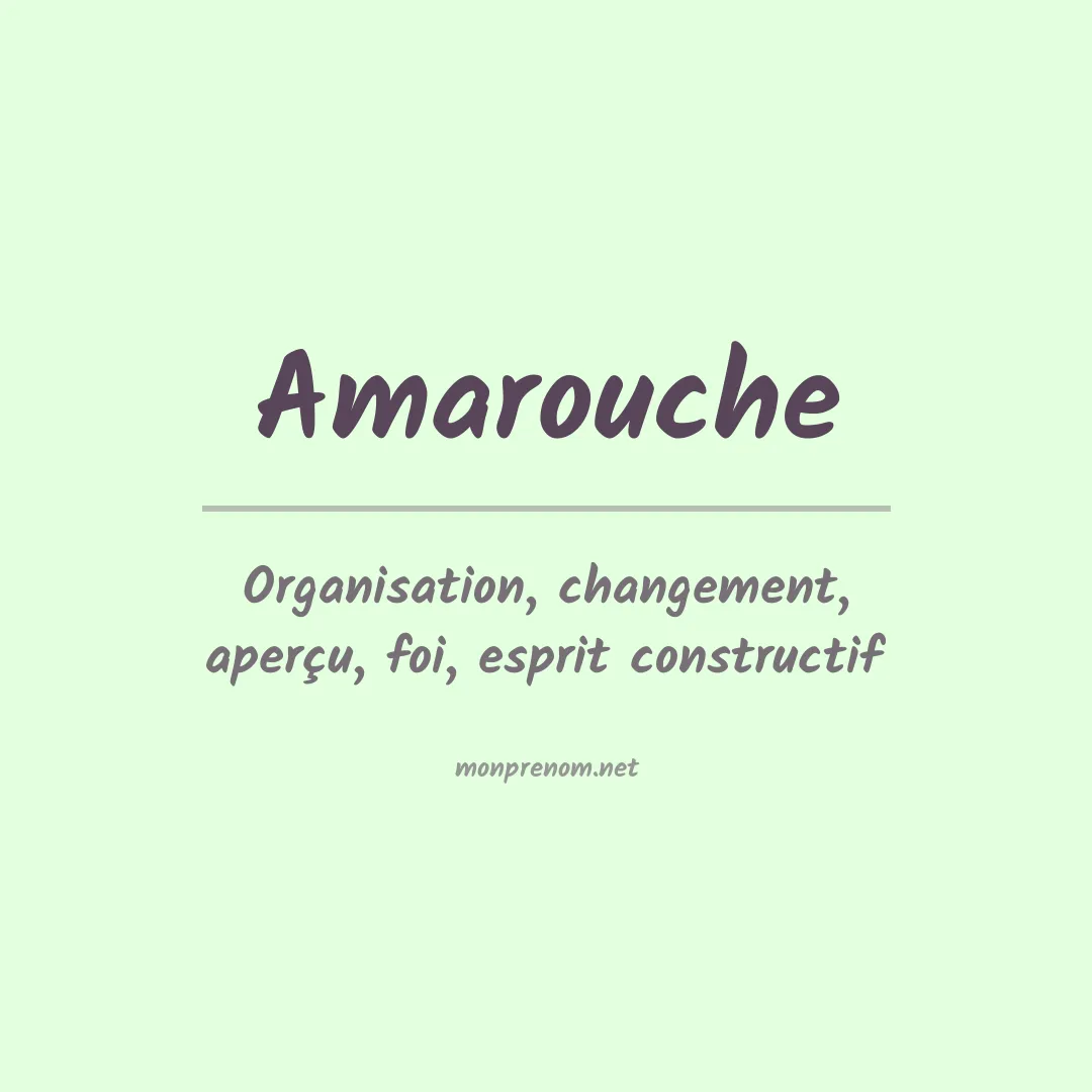 Signification du prénom Amarouche