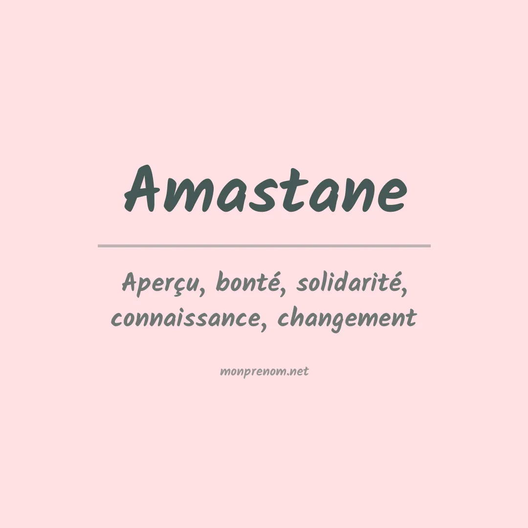 Signification du prénom Amastane