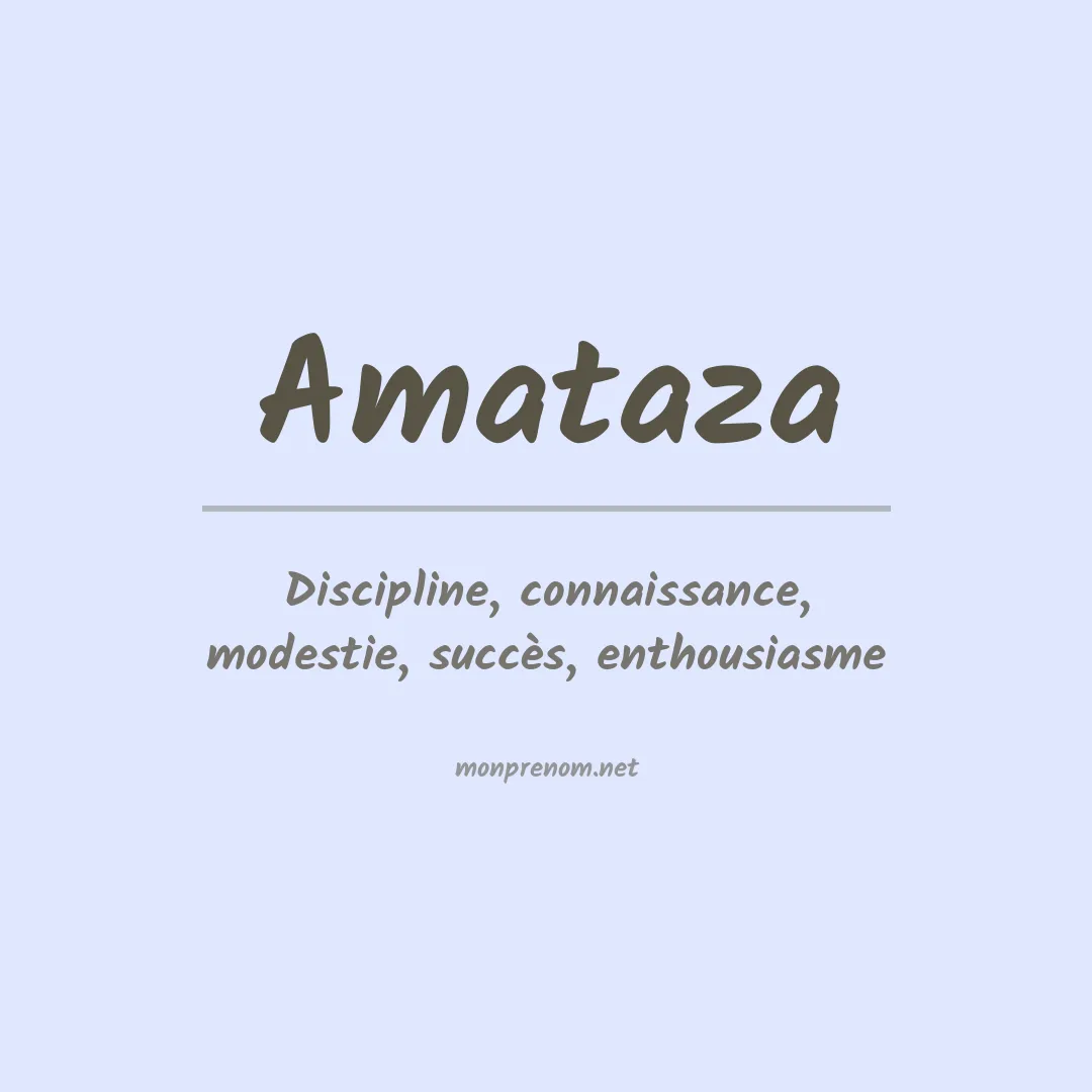 Signification du prénom Amataza