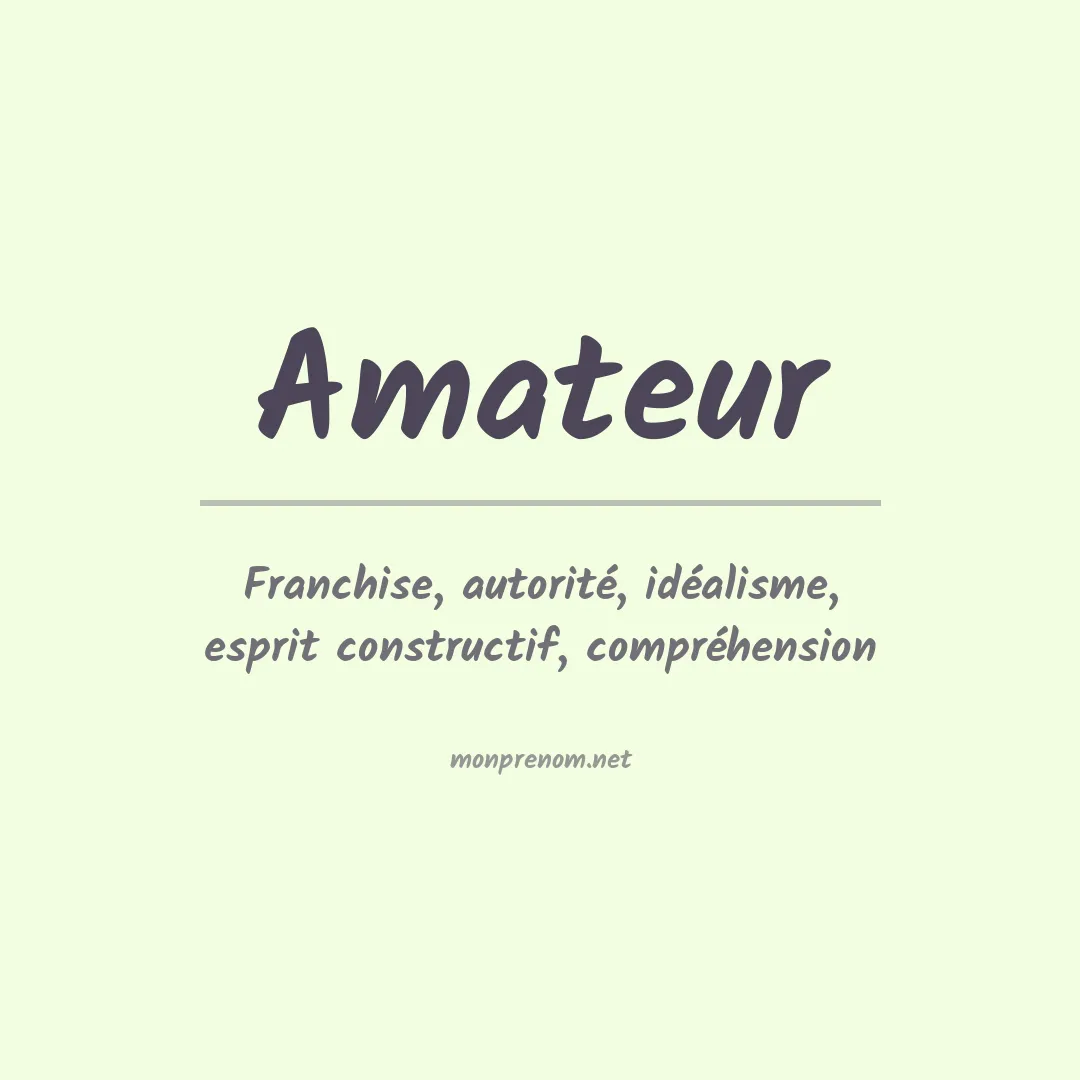 Signification du prénom Amateur