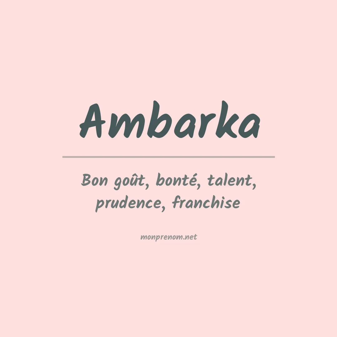 Signification du prénom Ambarka