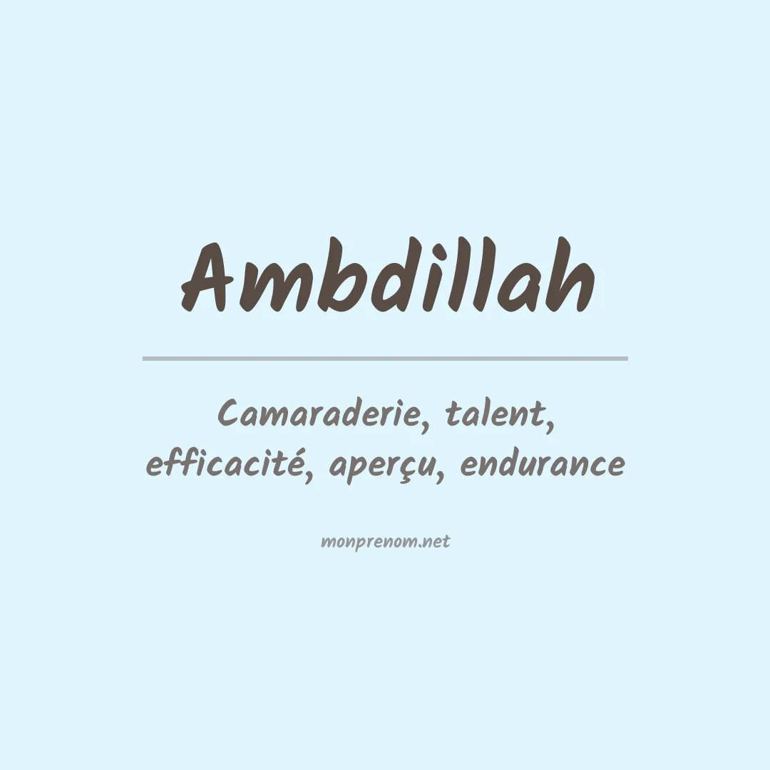 Signification du prénom Ambdillah